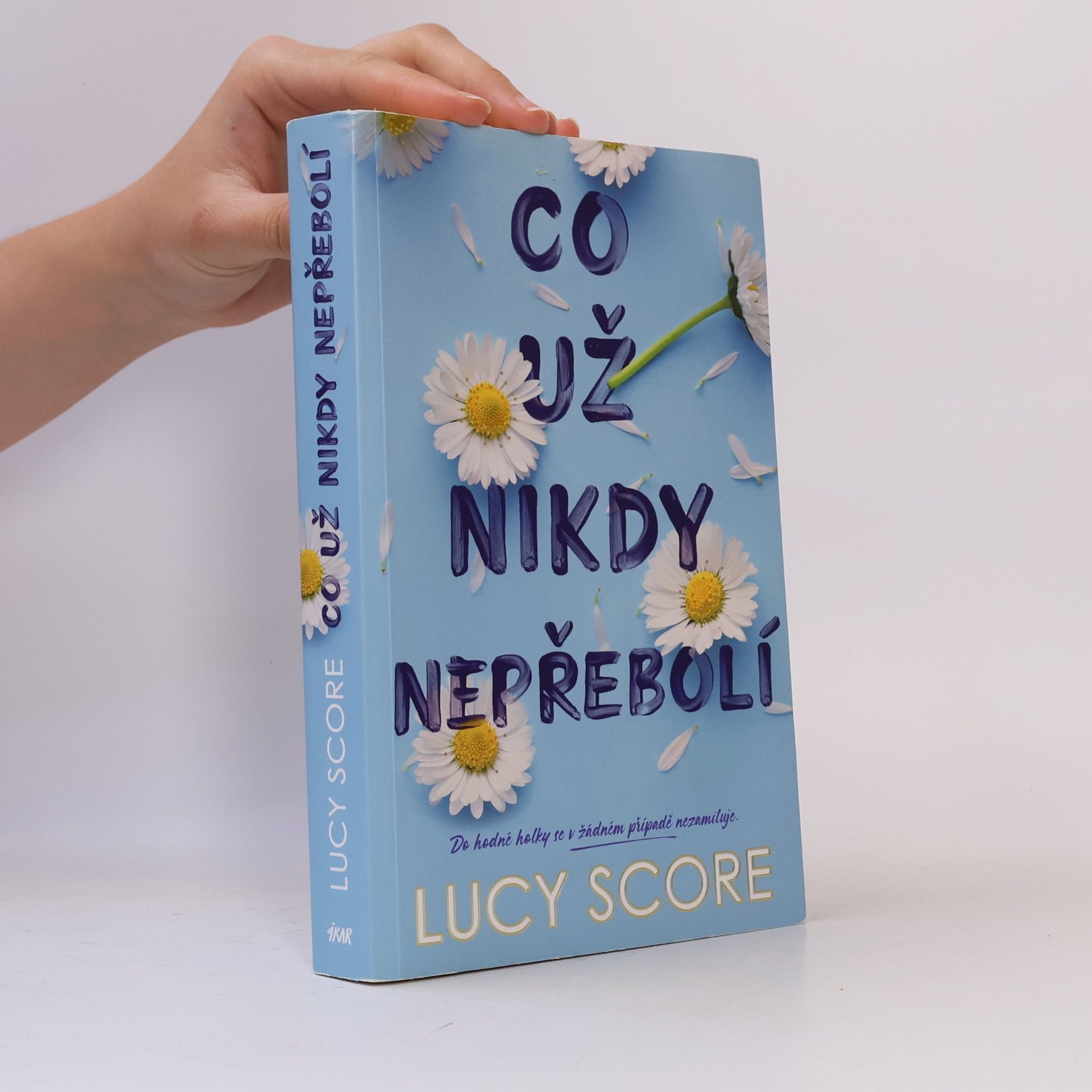 Lucy Score Co už nikdy nepřebolí