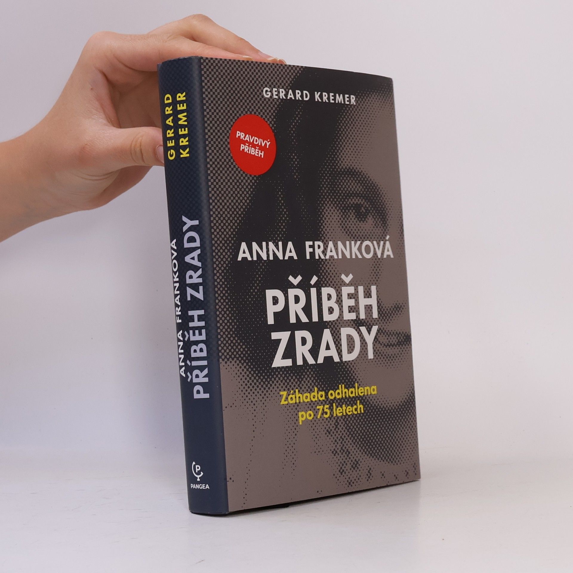 Gerard Kremer Anna Franková: příběh zrady