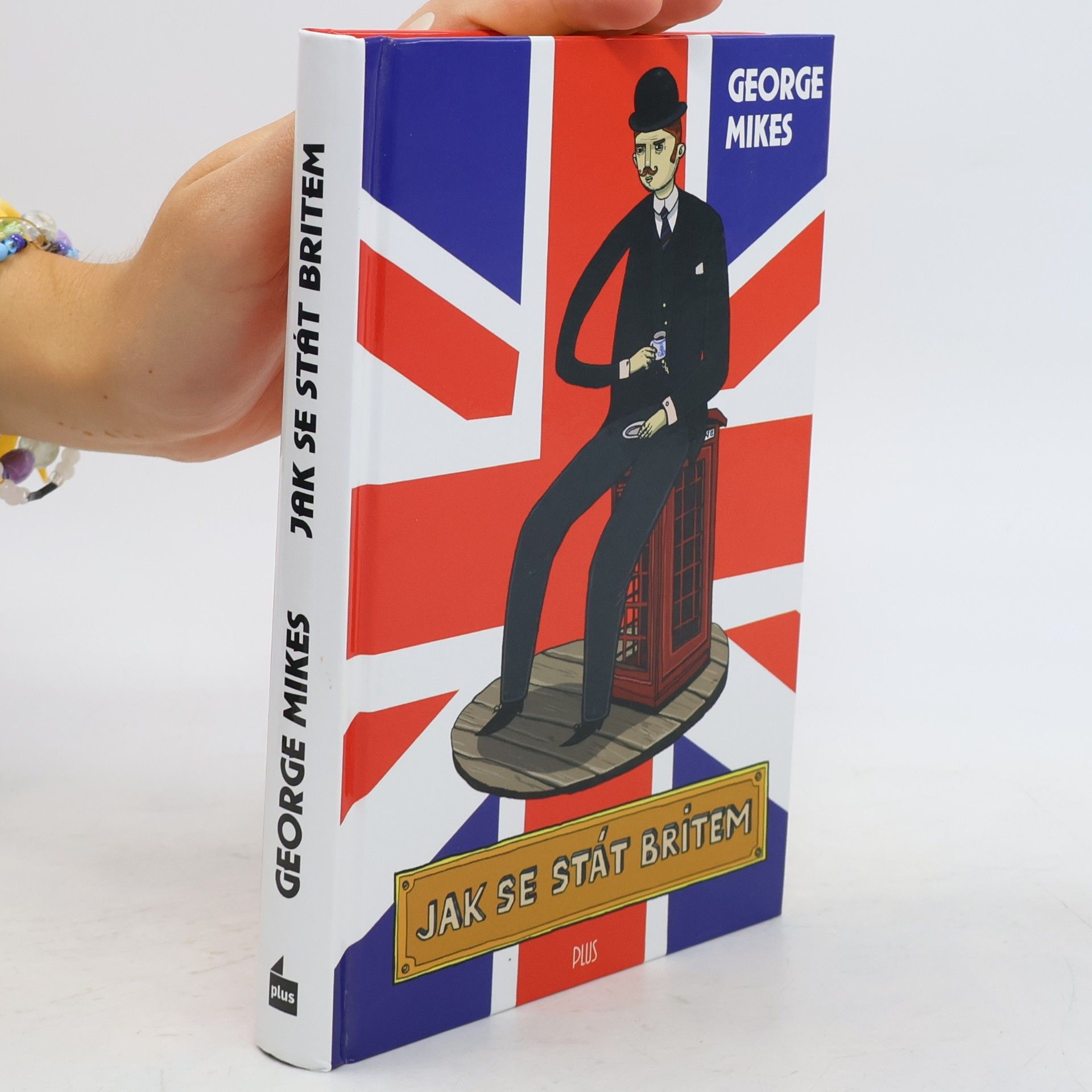 George Mikes Jak se stát Britem