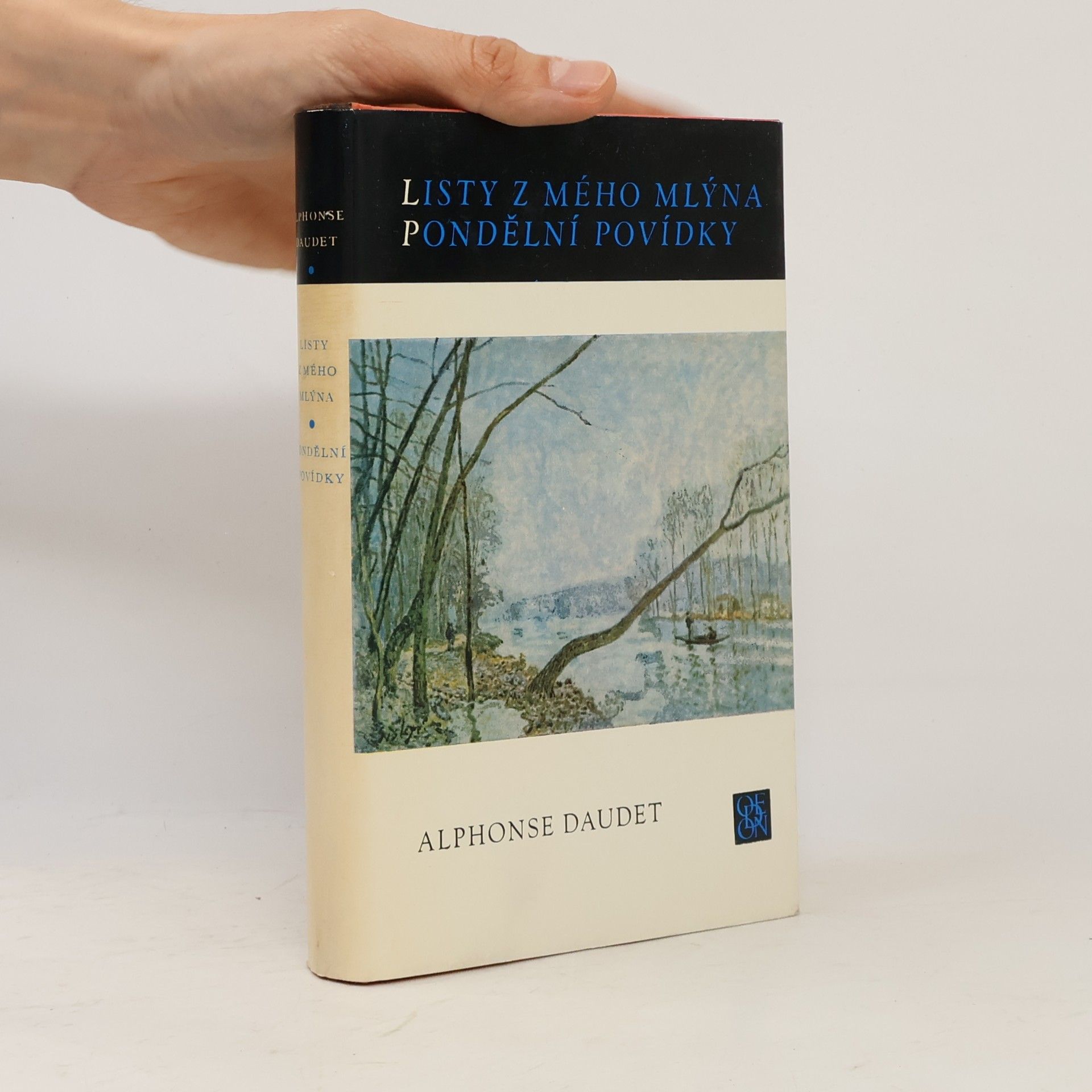 Alphonse Daudet Listy z mého mlýna ; Pondělní povídky : Výbor