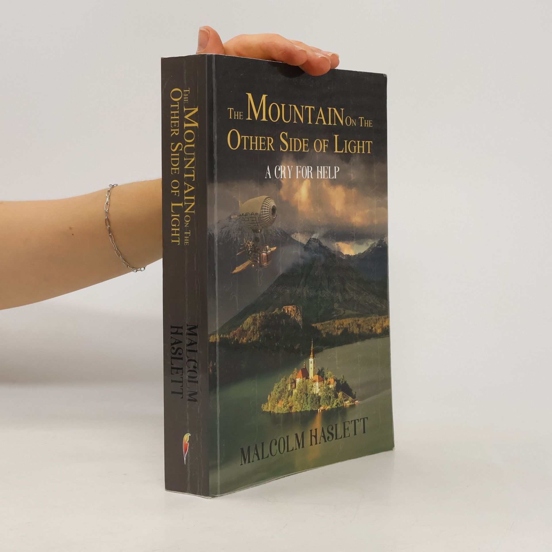 Malcolm Haslett The Mountain on the Other Side of Light