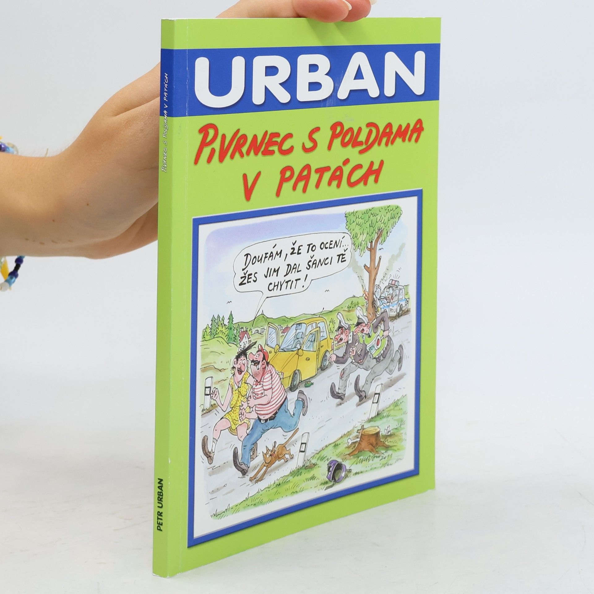 Petr Urban Pivrnec s poldama v patách