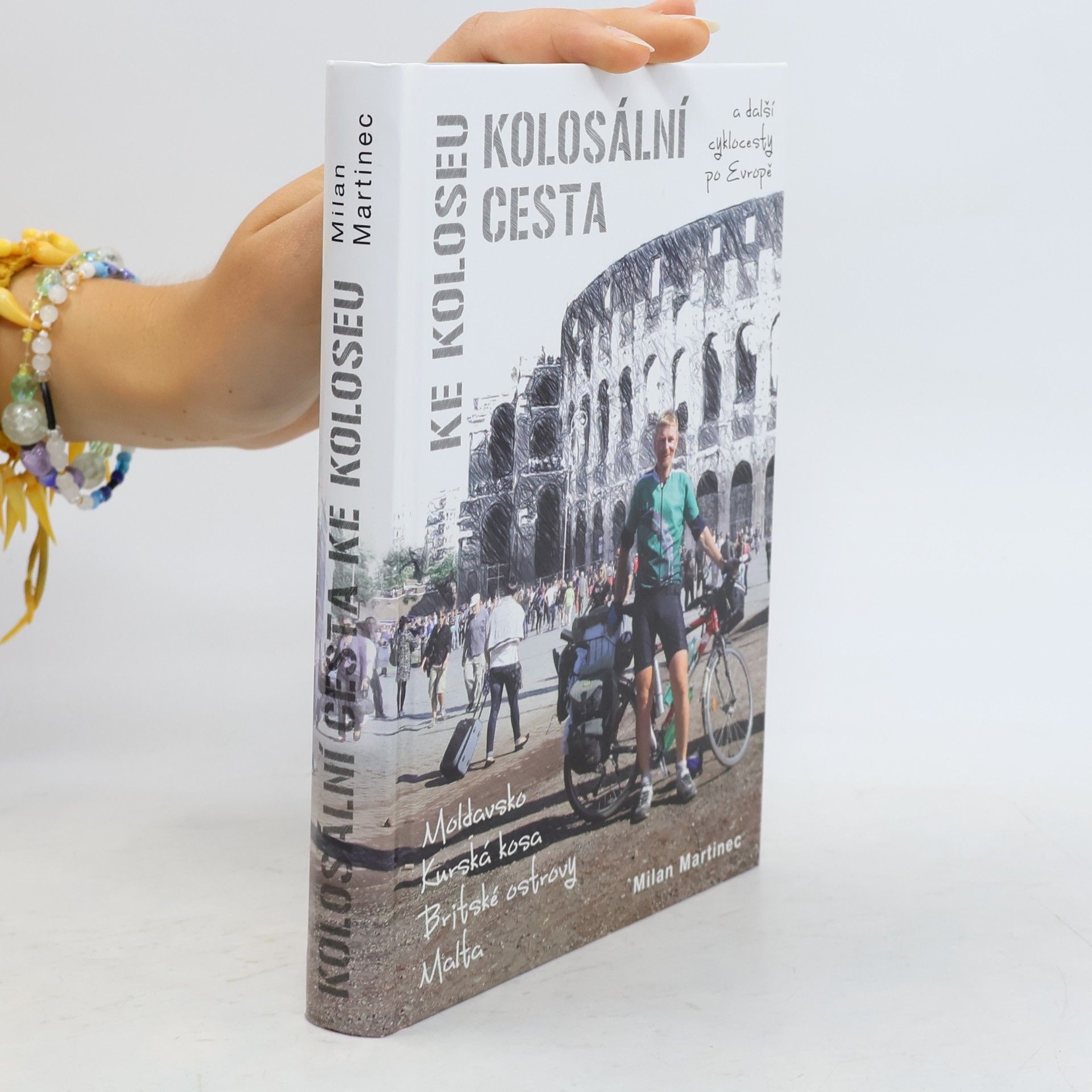 Kolosální cesta ke Koloseu a další cyklocesty po Evropě