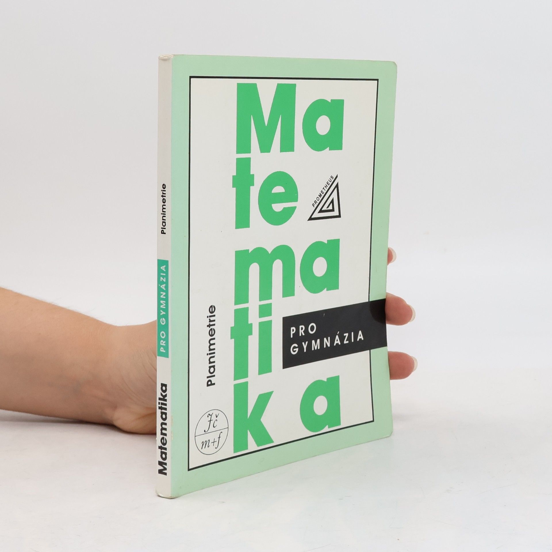Eva Pomykalová Matematika pro gymnázia. Planimetrie