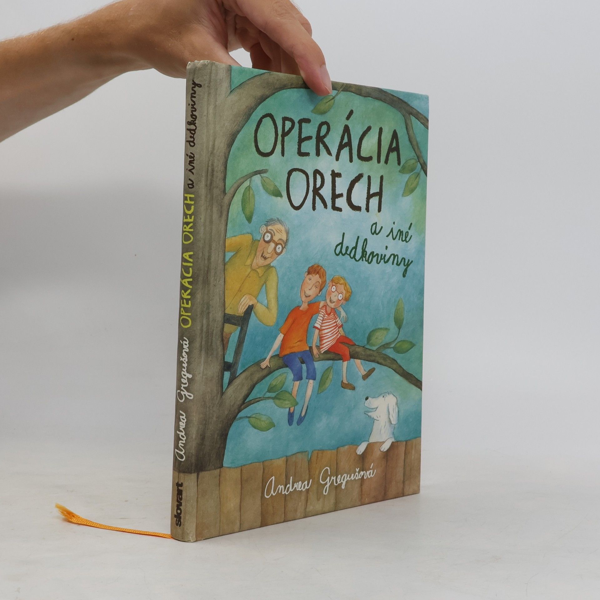 Andrea Gregušová Operácia Orech a iné dedkoviny