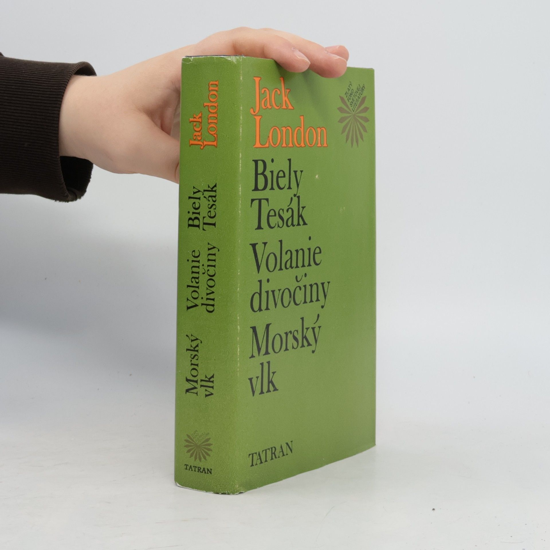 Jack London Biely Tesák. Volanie divočiny. Morský vlk