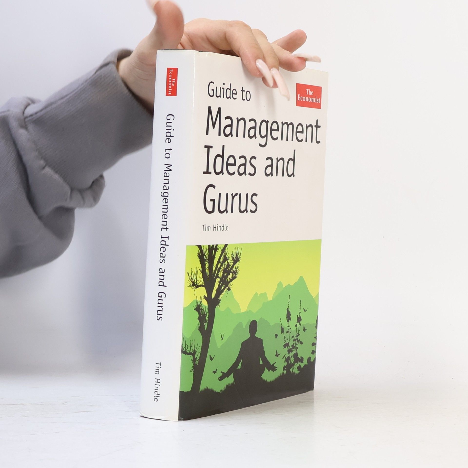 Tim Hindle Guide to Management Ideas and Gurus