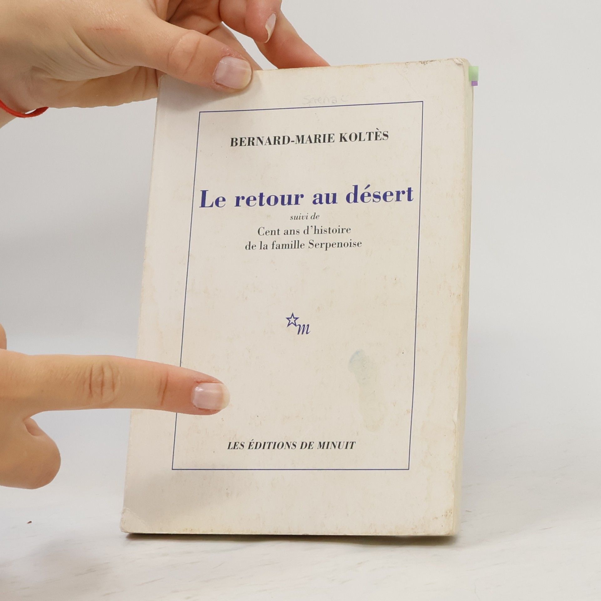 Bernard-Marie Koltès Le retour au désert, suivi de Cent ans d'histoire de la famille Serpenoise