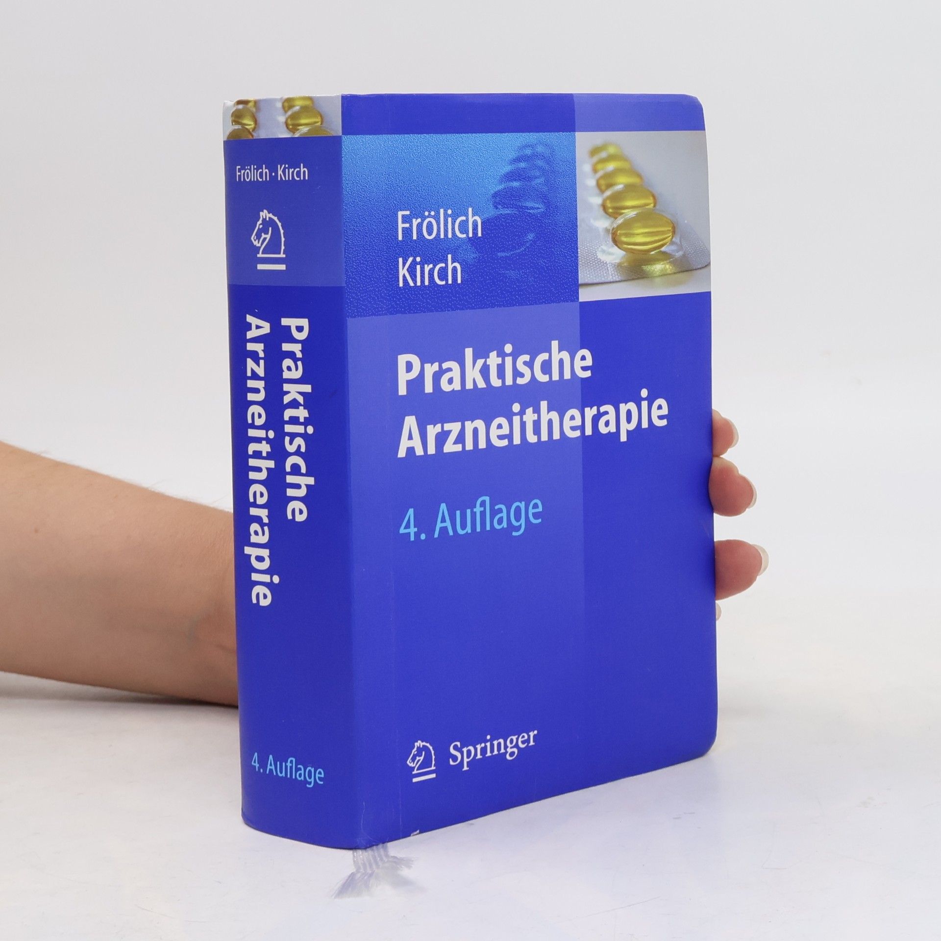 Jürgen C. Frölich Praktische Arzneitherapie - 4. Auflage