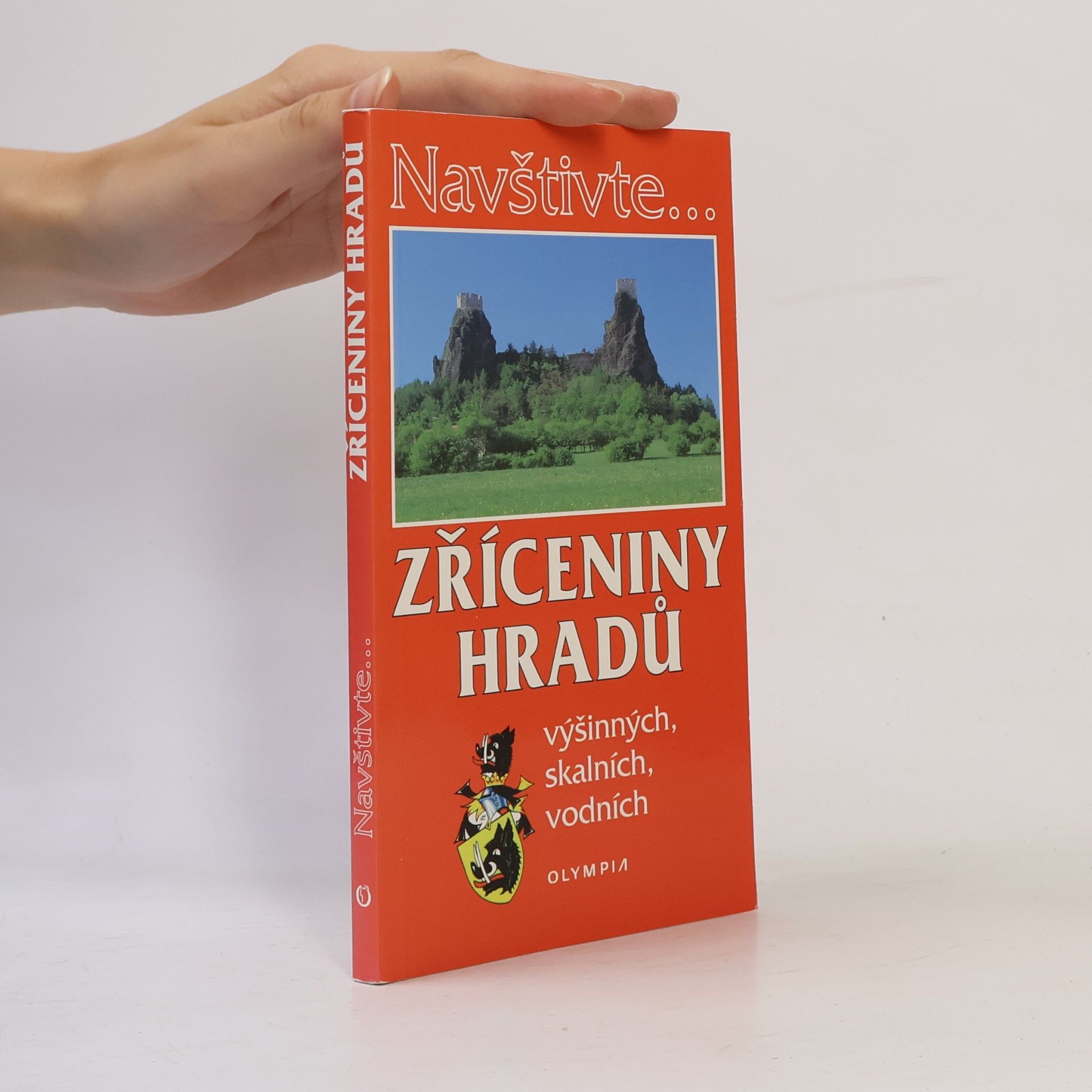 Zdeněk Novák Zříceniny hradů výšinných, skalních, vodních