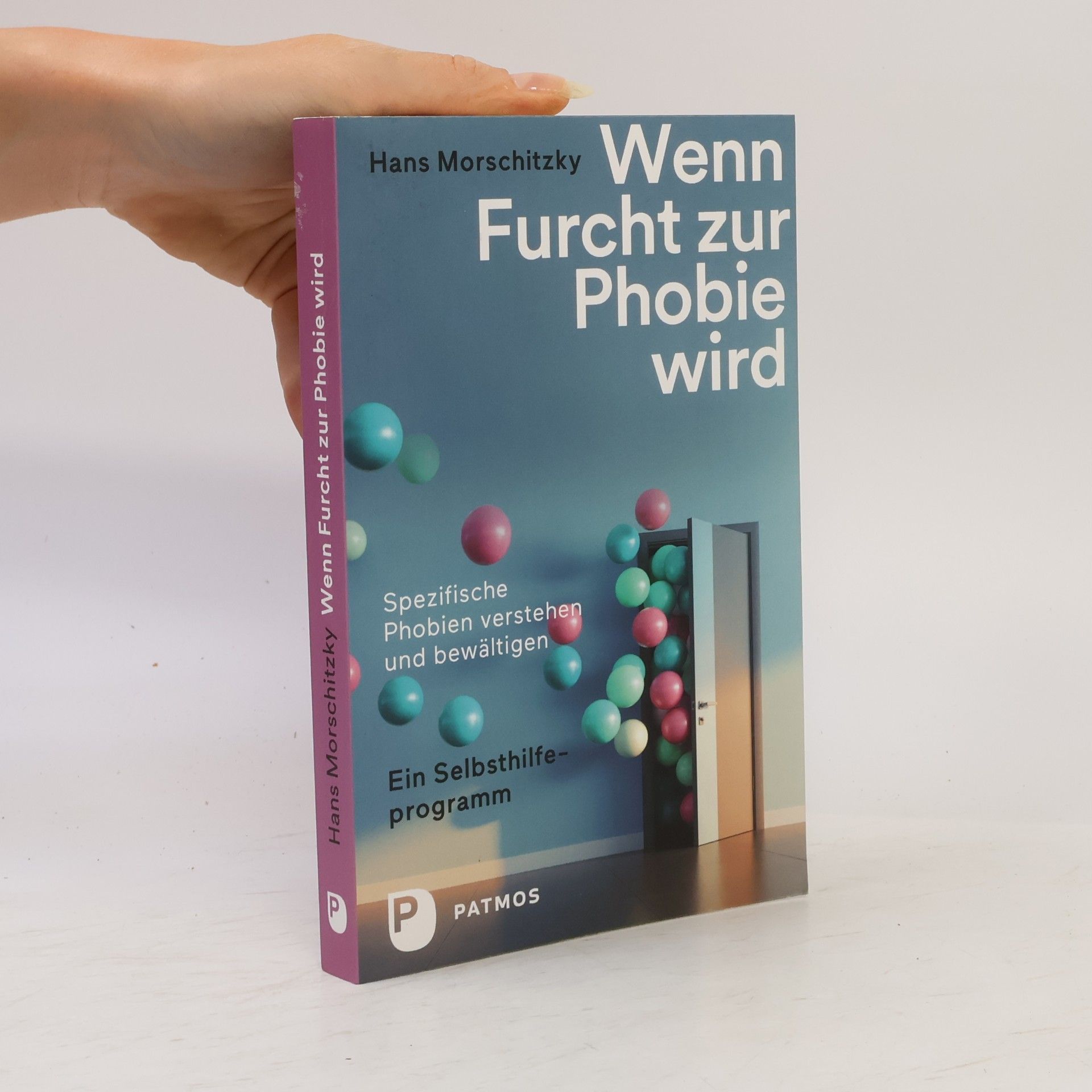 Wenn Furcht zur Phobie wird