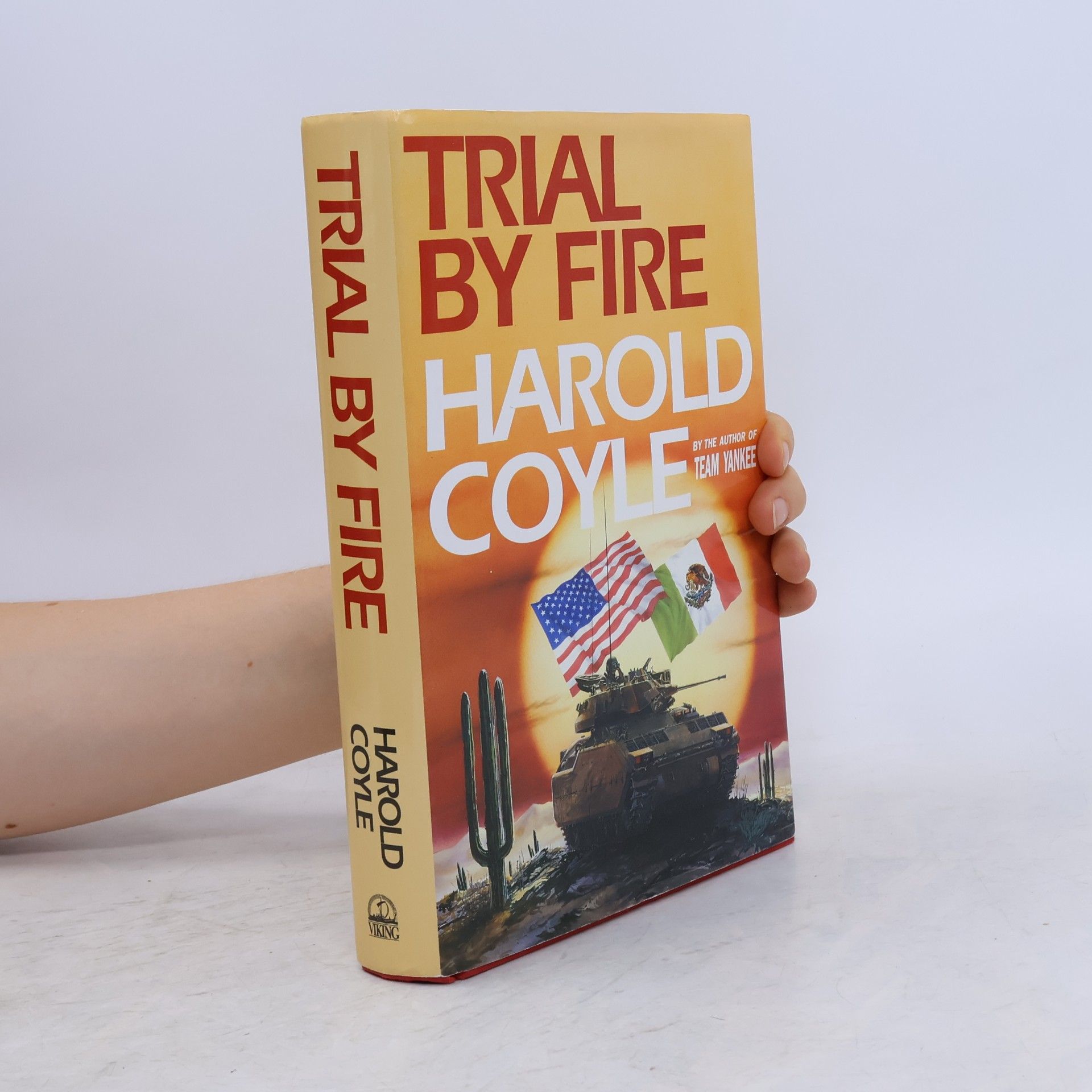 Harold Coyle Trial By Fire