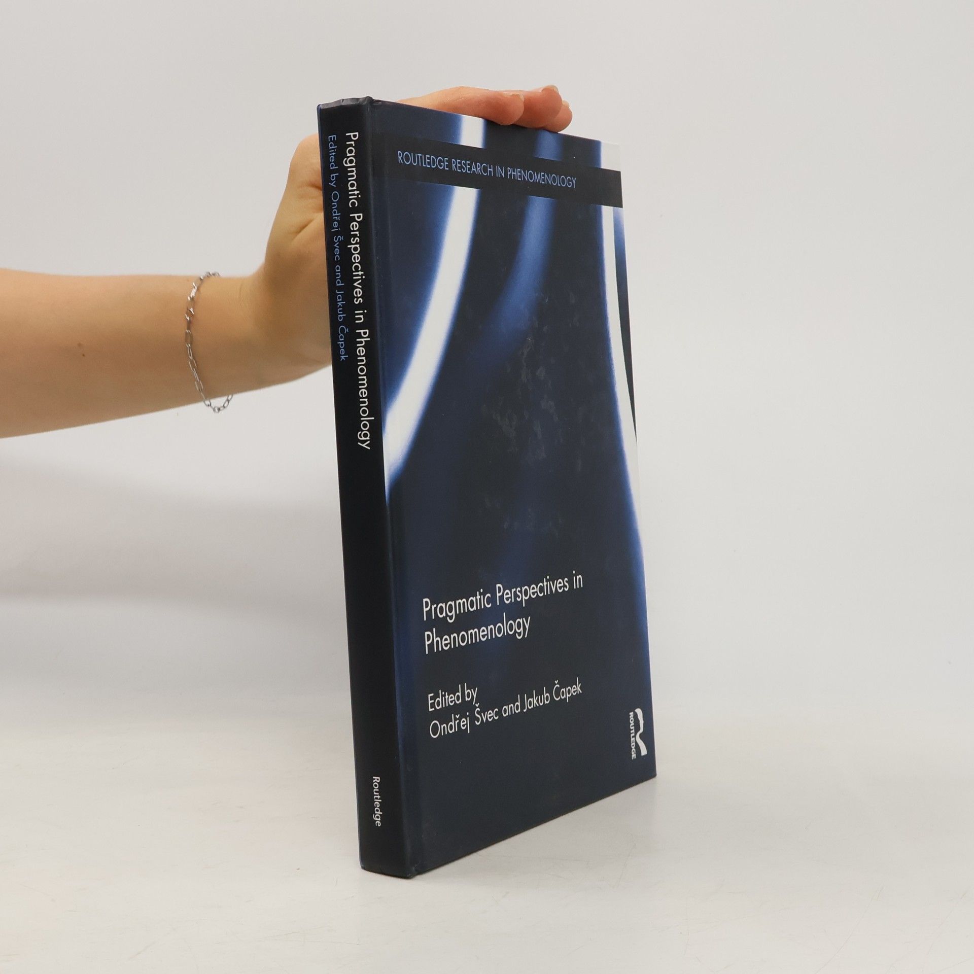 Routledge Research in Phenomenology - 6: Pragmatic Perspectives in Phenomenology