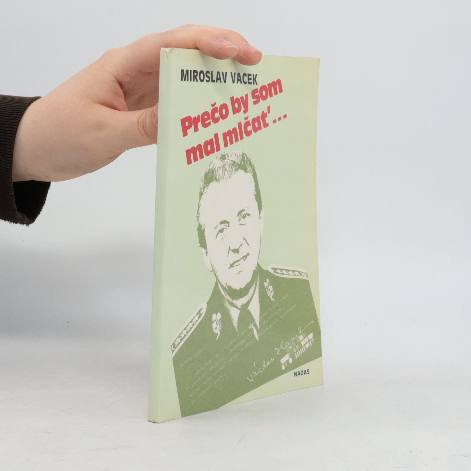 Miroslav Vacek Prečo by som mal mlčať...