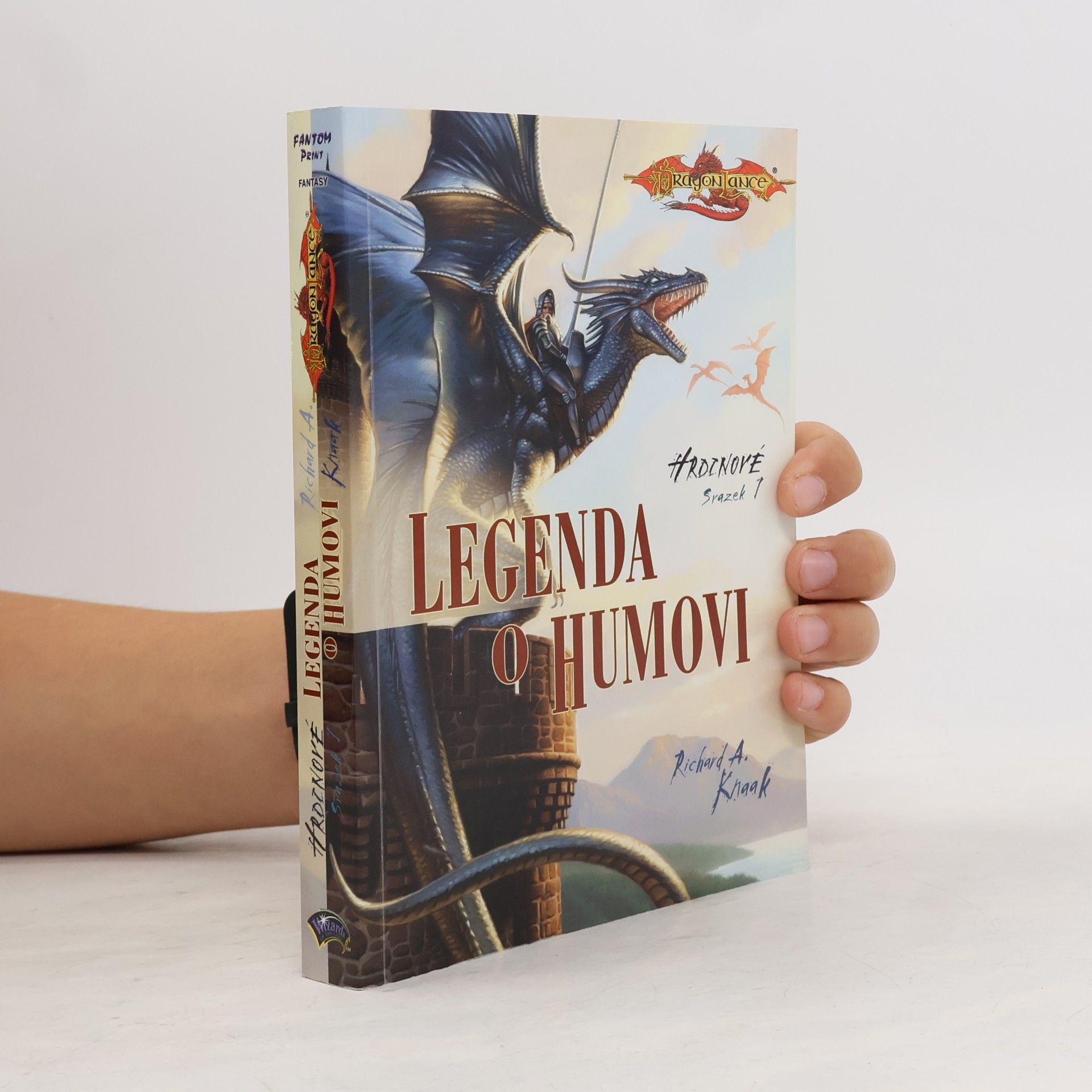Richard A. Knaak Legenda o Humovi. Hrdinové. Svazek 1.
