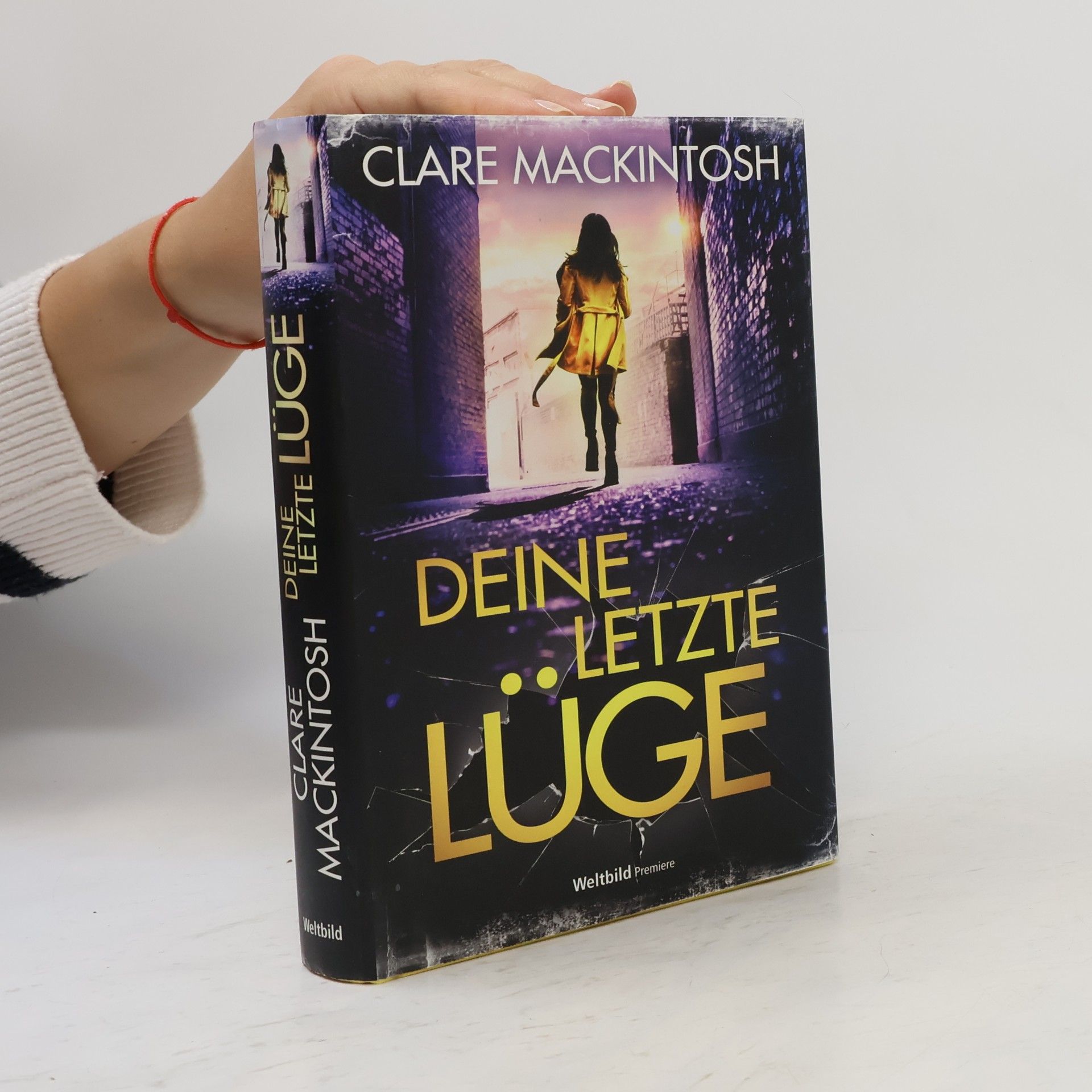 Clare Mackintosh Deine letzte Lüge