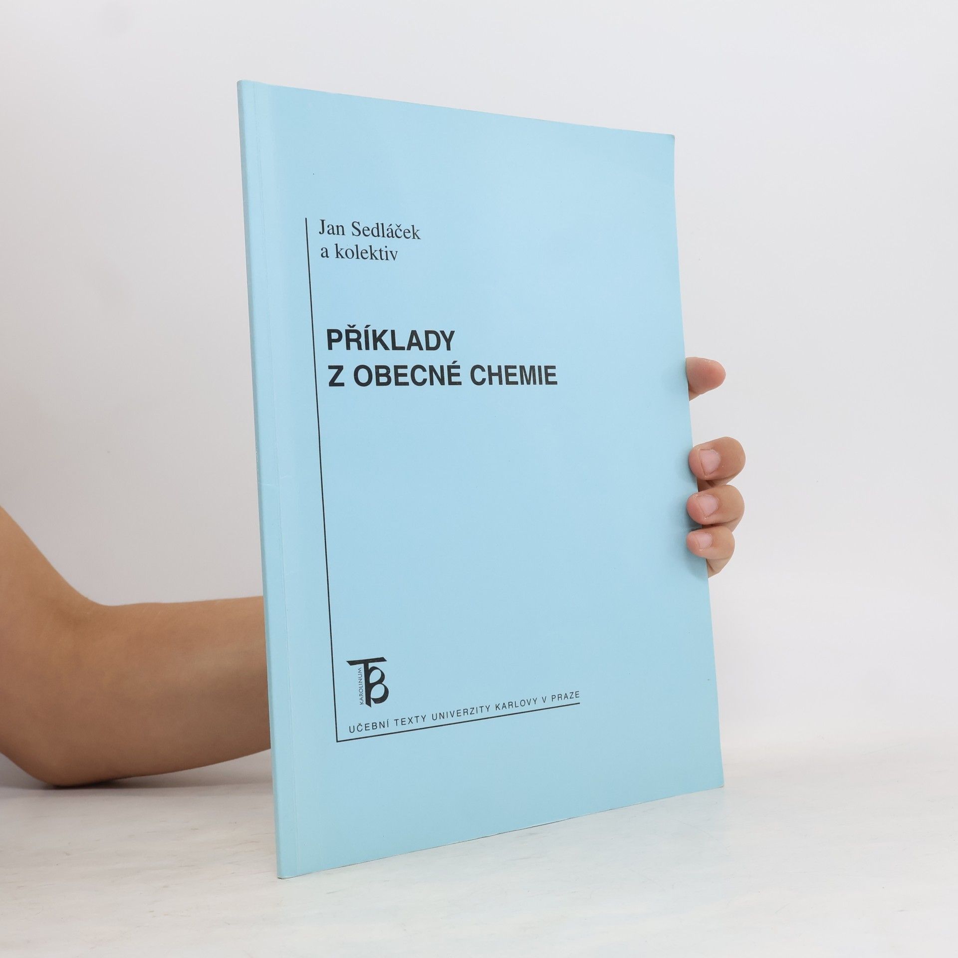 Jan Sedláček Příklady z obecné chemie.