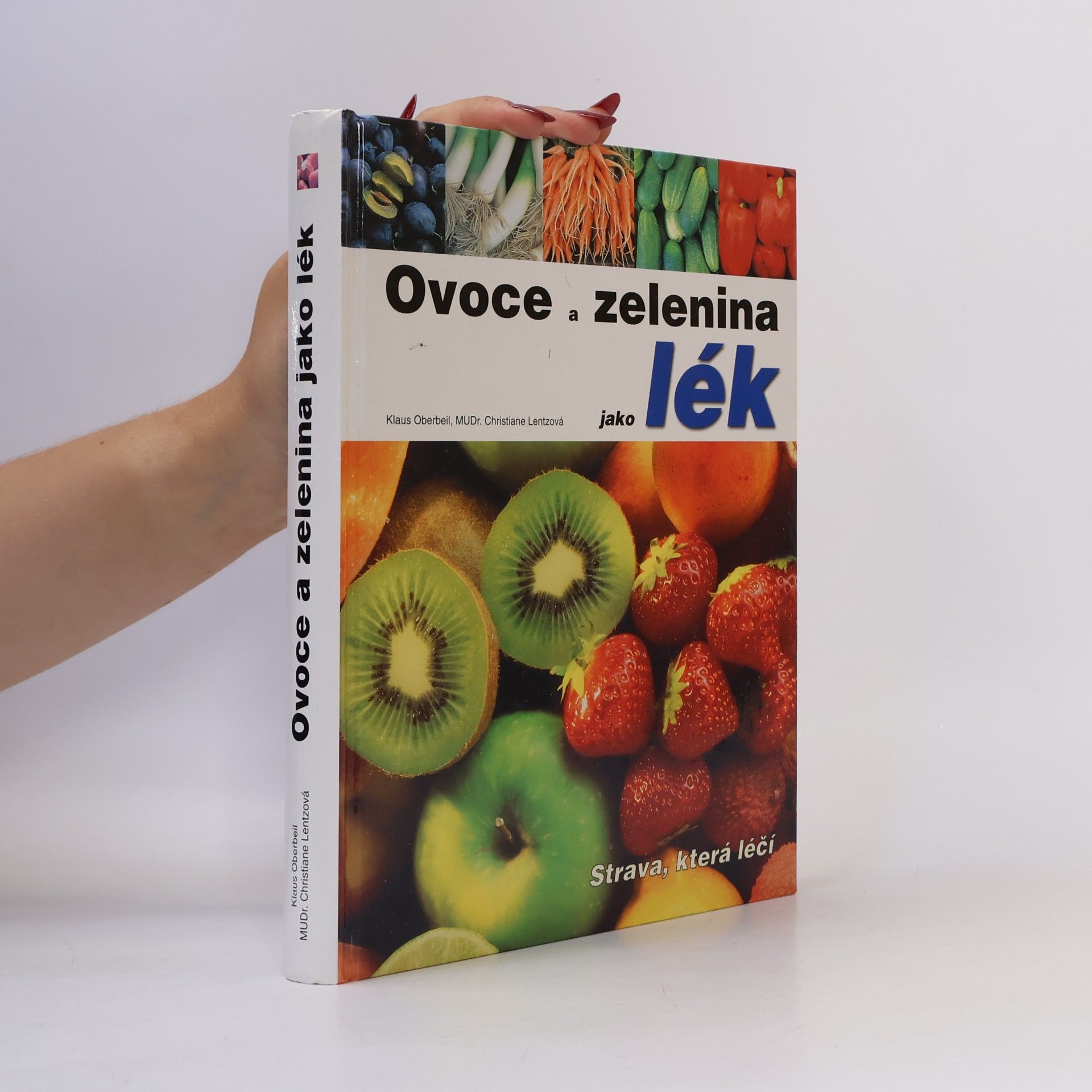 Christiane Lentz Ovoce a zelenina jako lék