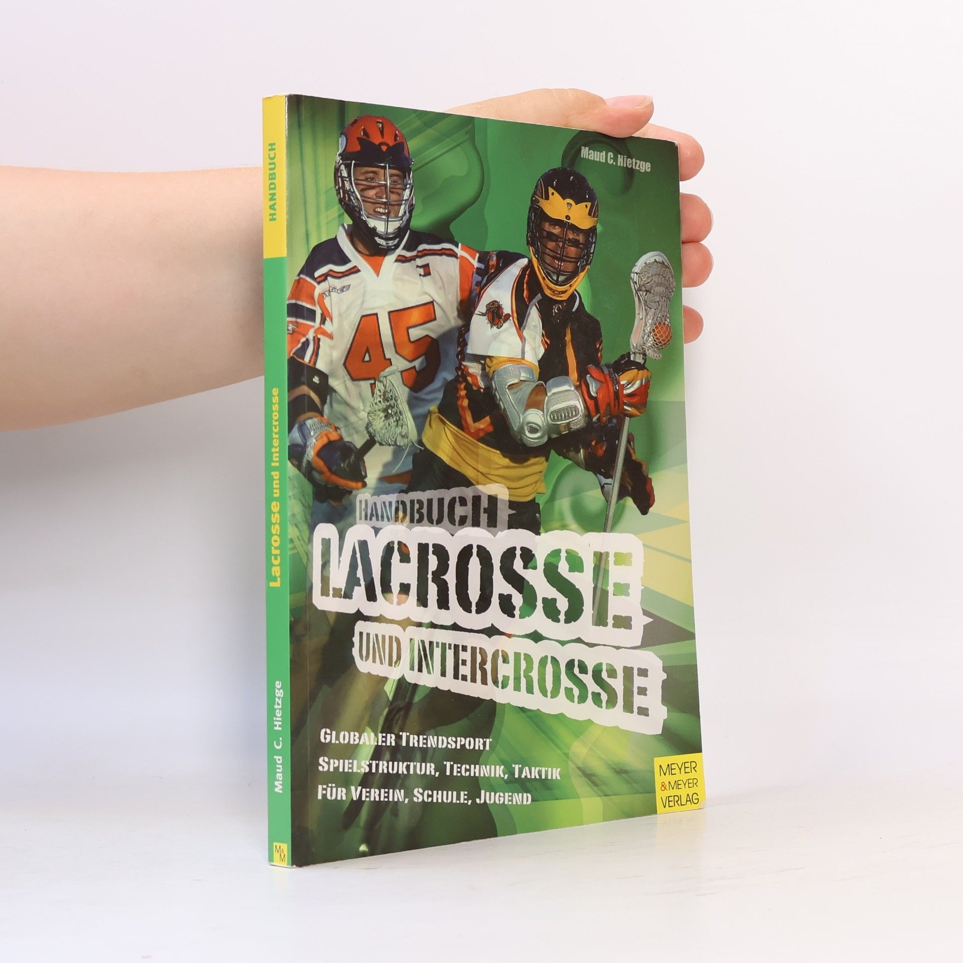 Maud Corinna Hietzge Handbuch für Lacrosse und Intercrosse