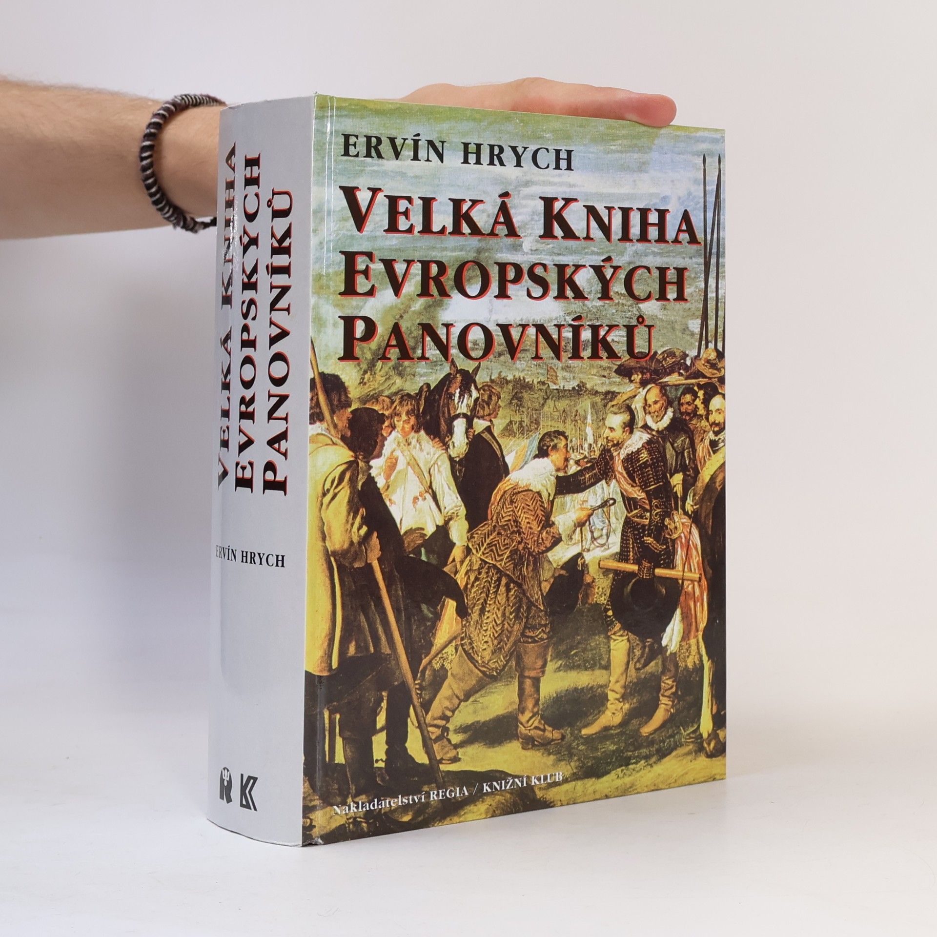 Ervín Hrych Velká kniha evropských panovníků