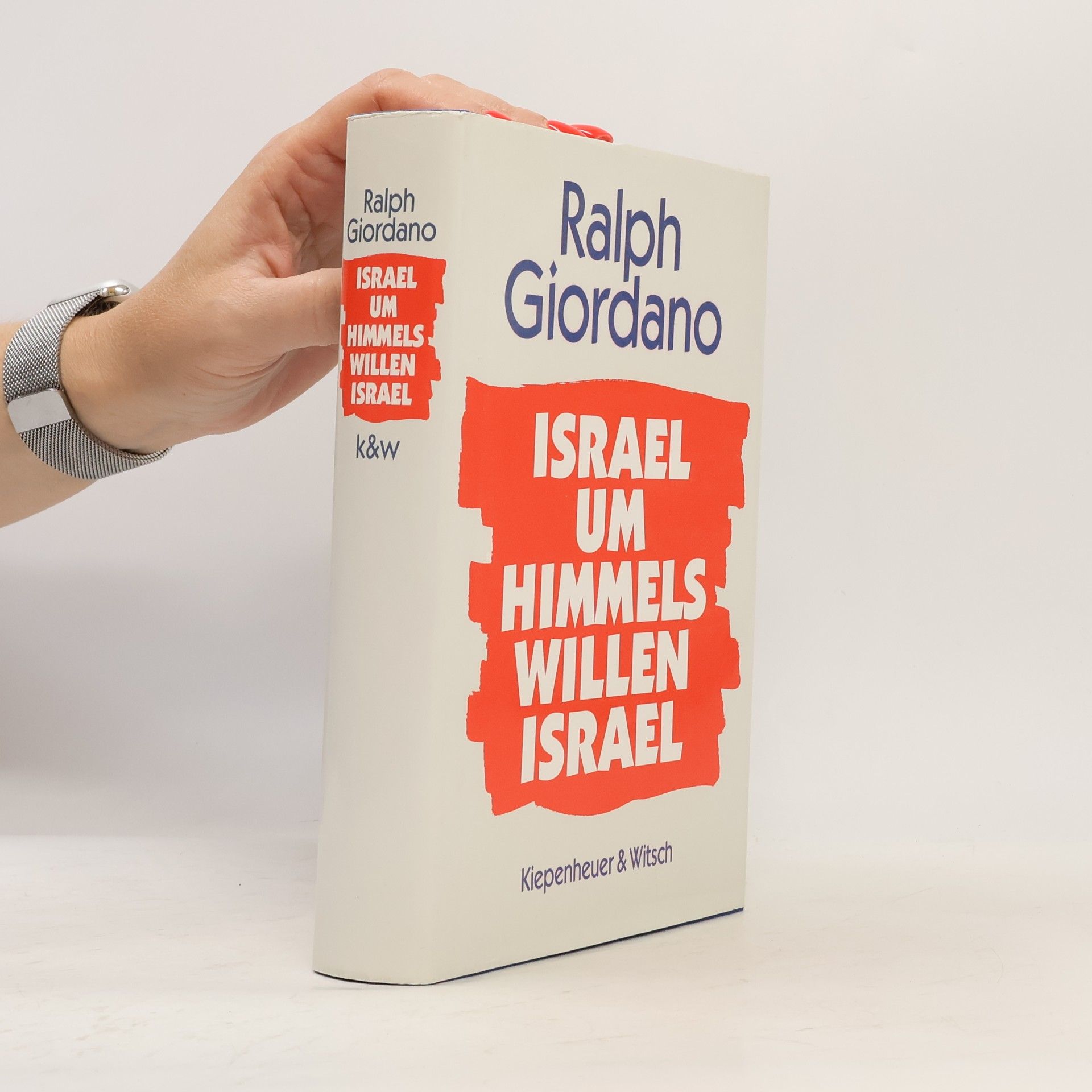 Ralph Giordano Israel, um Himmelswillen, Israel