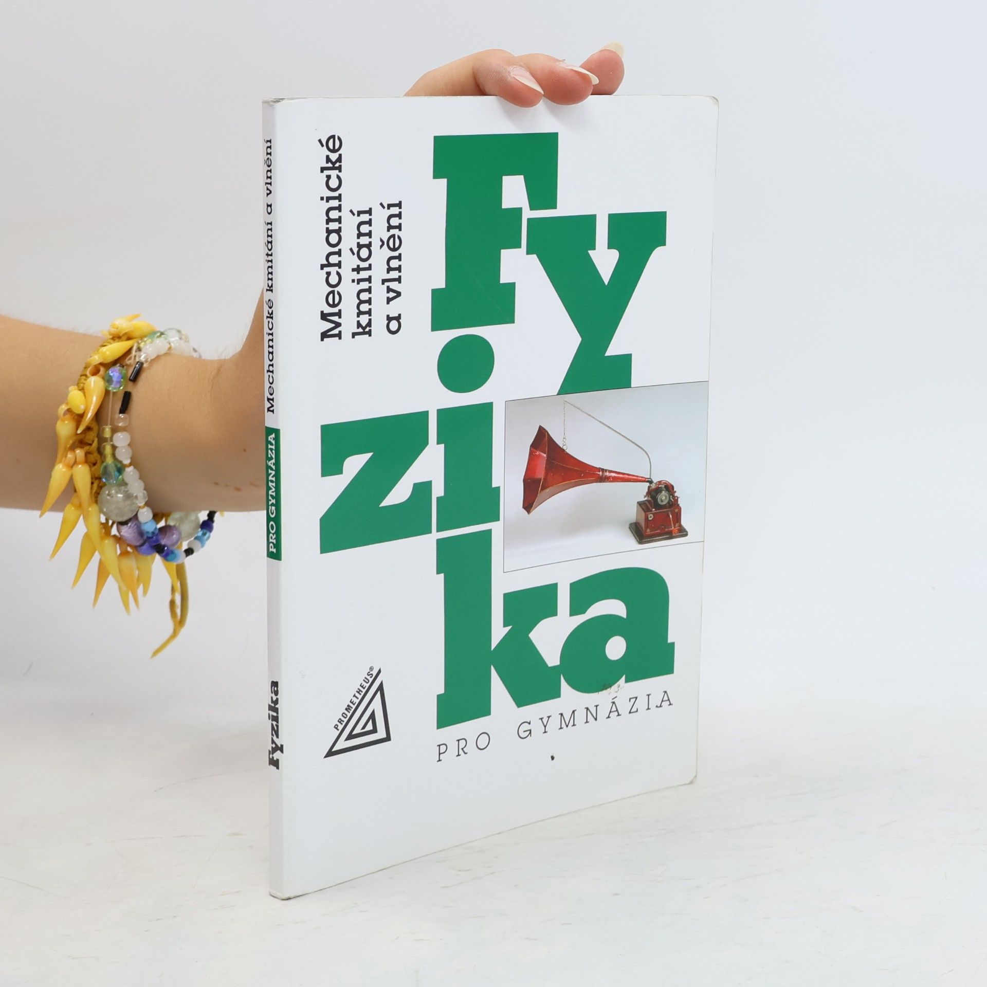 Fyzika pro gymnázia: Mechanické kmitání a vlnění