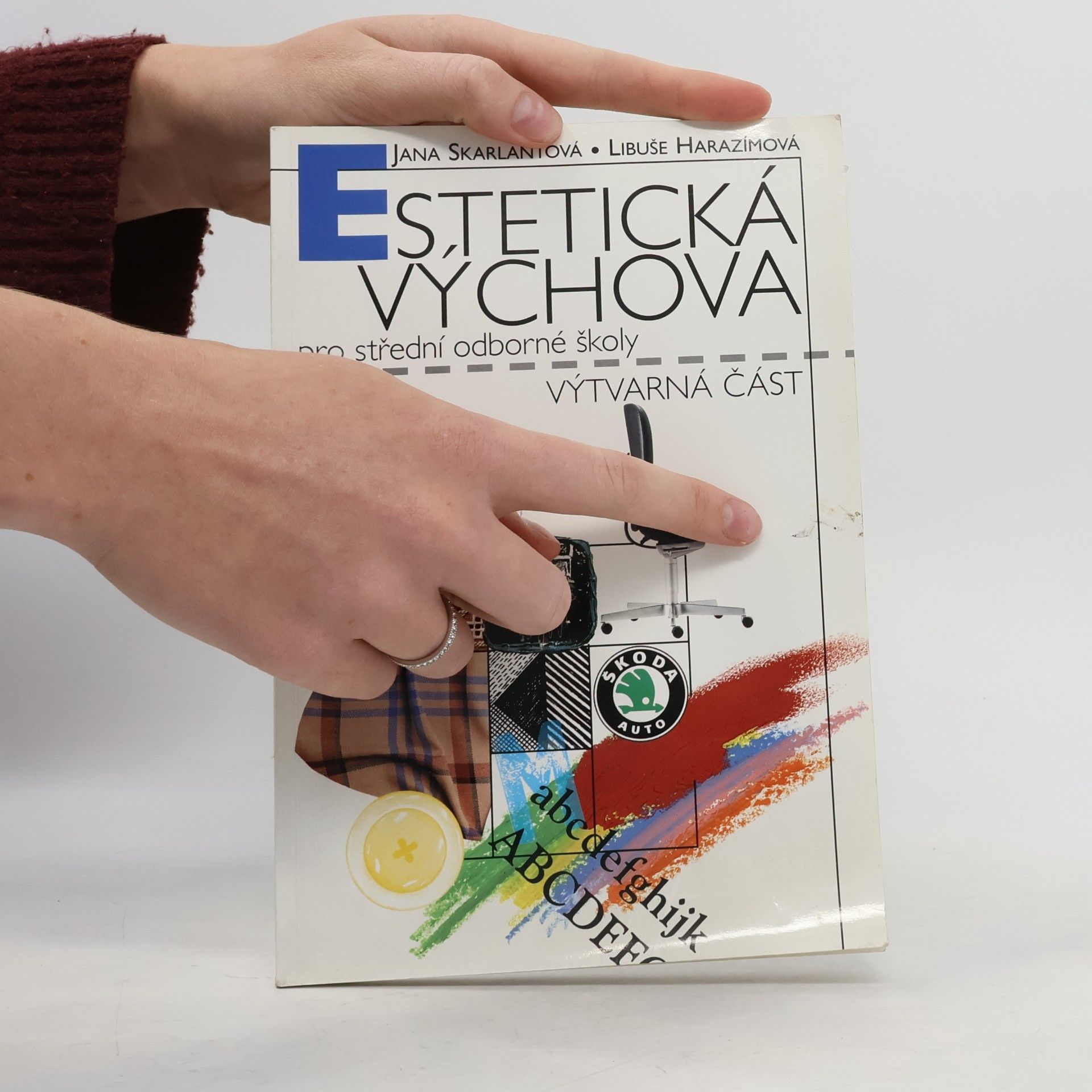 Libuše Harazímová Estetická výchova pro střední a odborné školy. Učebnice. Výtvarná část