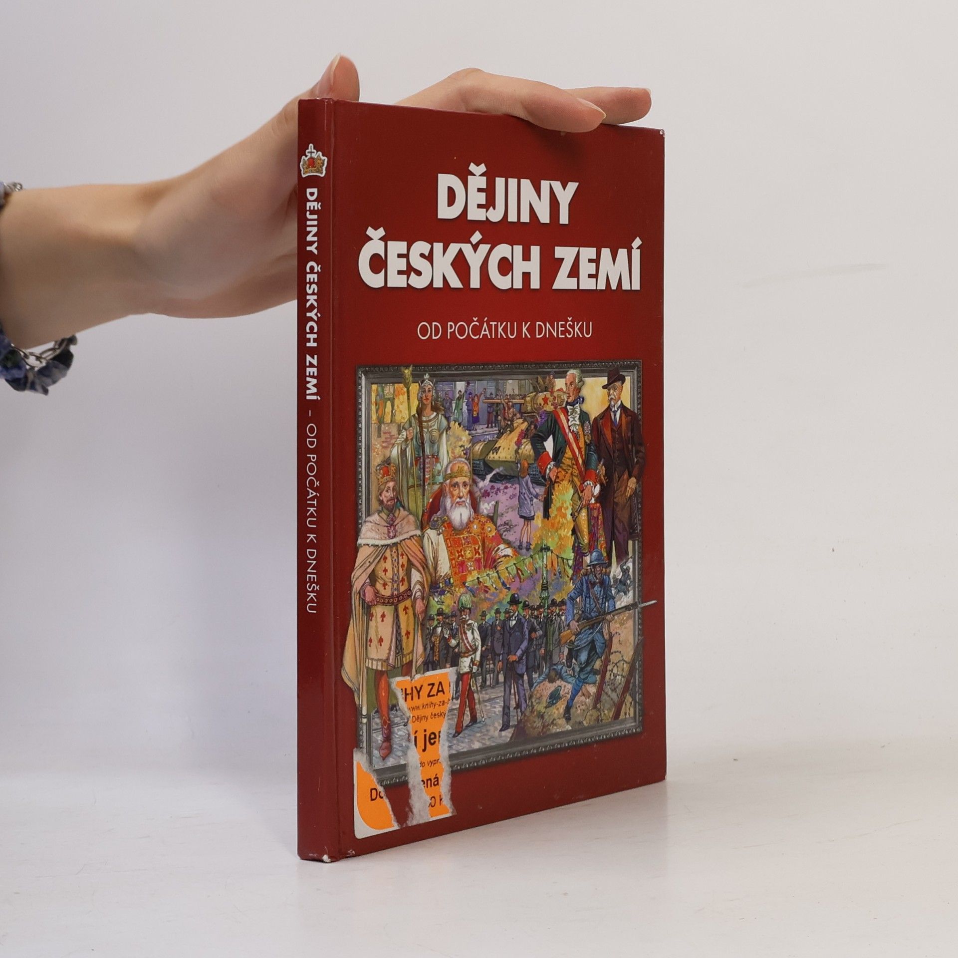 Various authors Dějiny českých zemí. Od počátku k dnešku