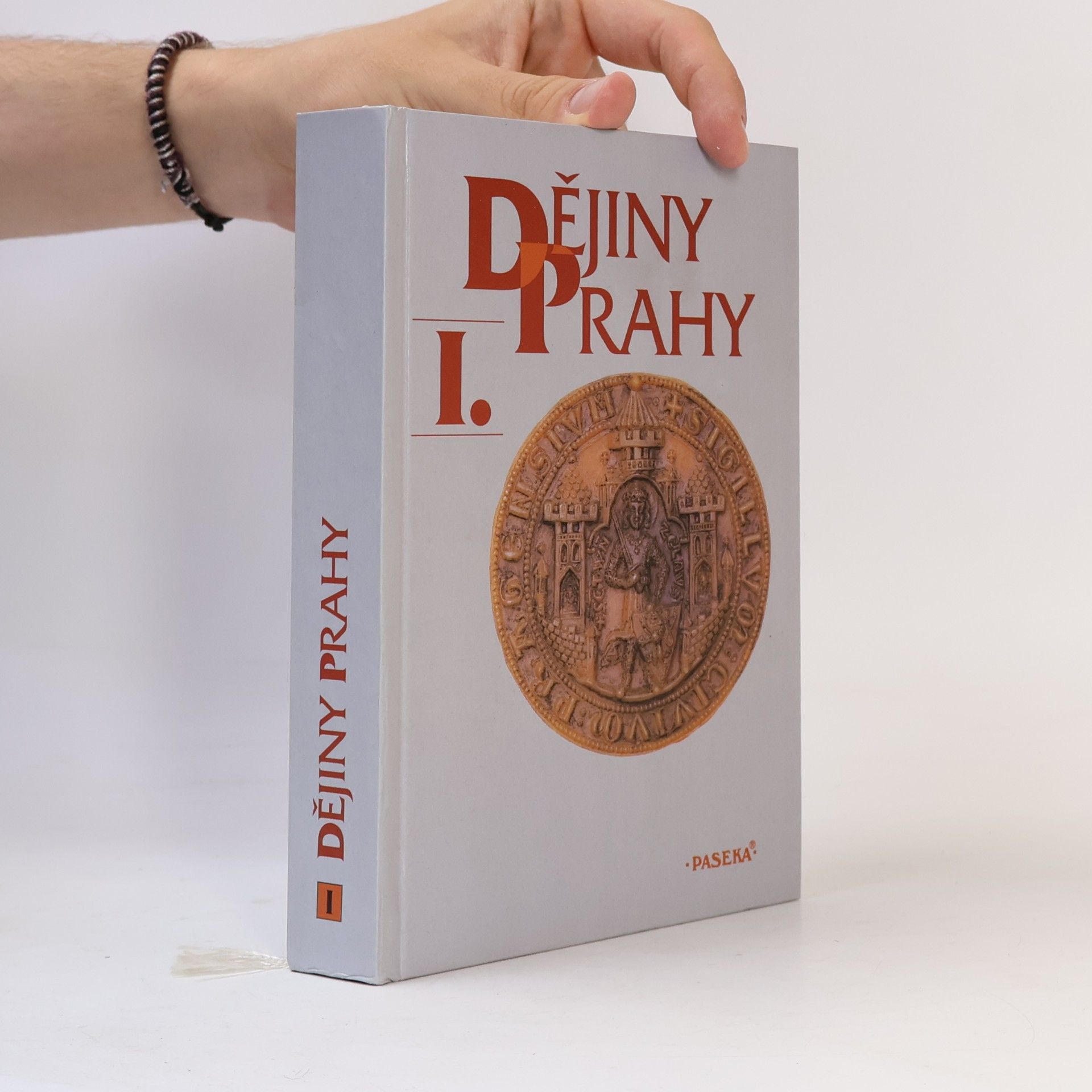 Pavel Bělina Dějiny Prahy I. Od nejstarších dob do sloučení pražských měst (1784)