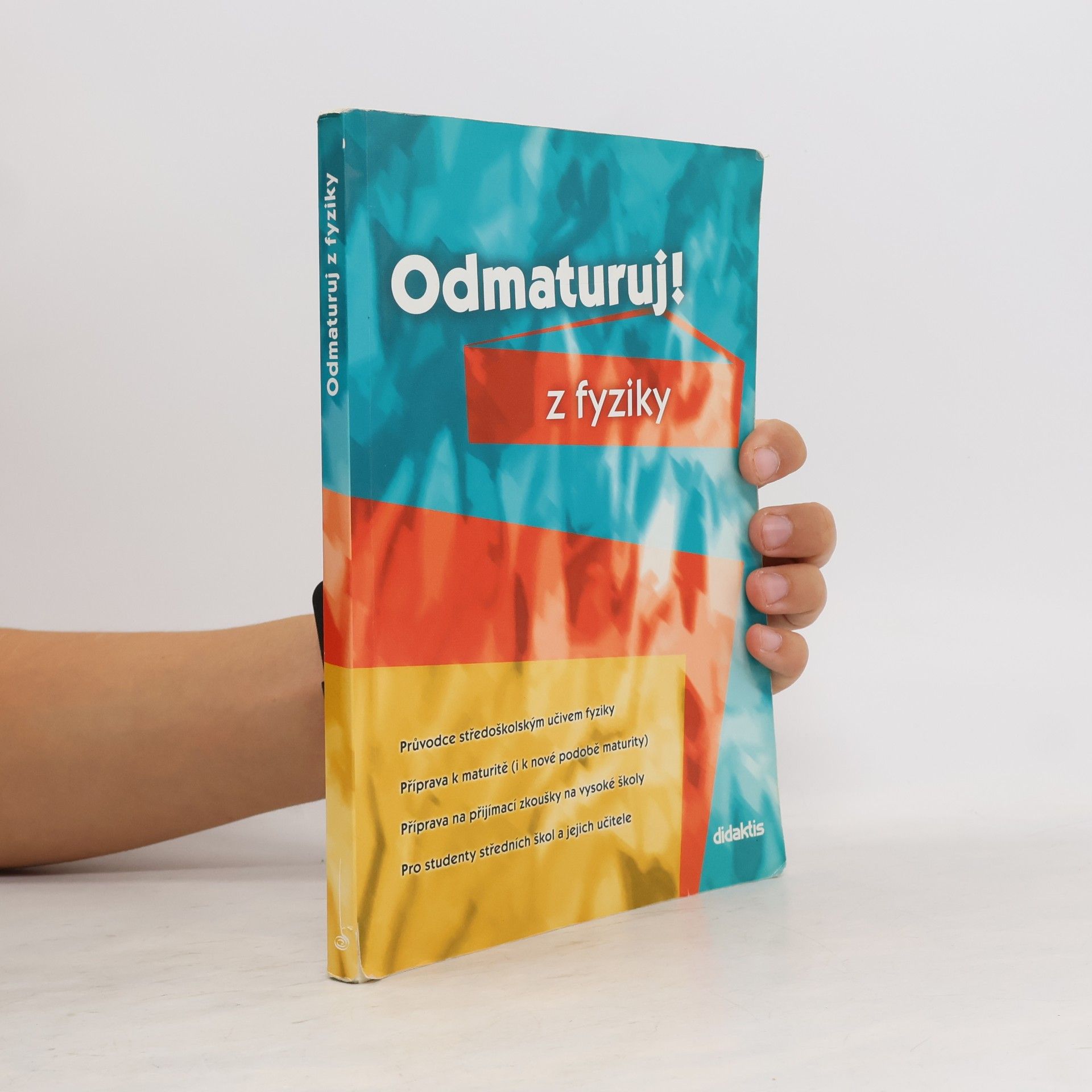Various authors Odmaturuj! z fyziky