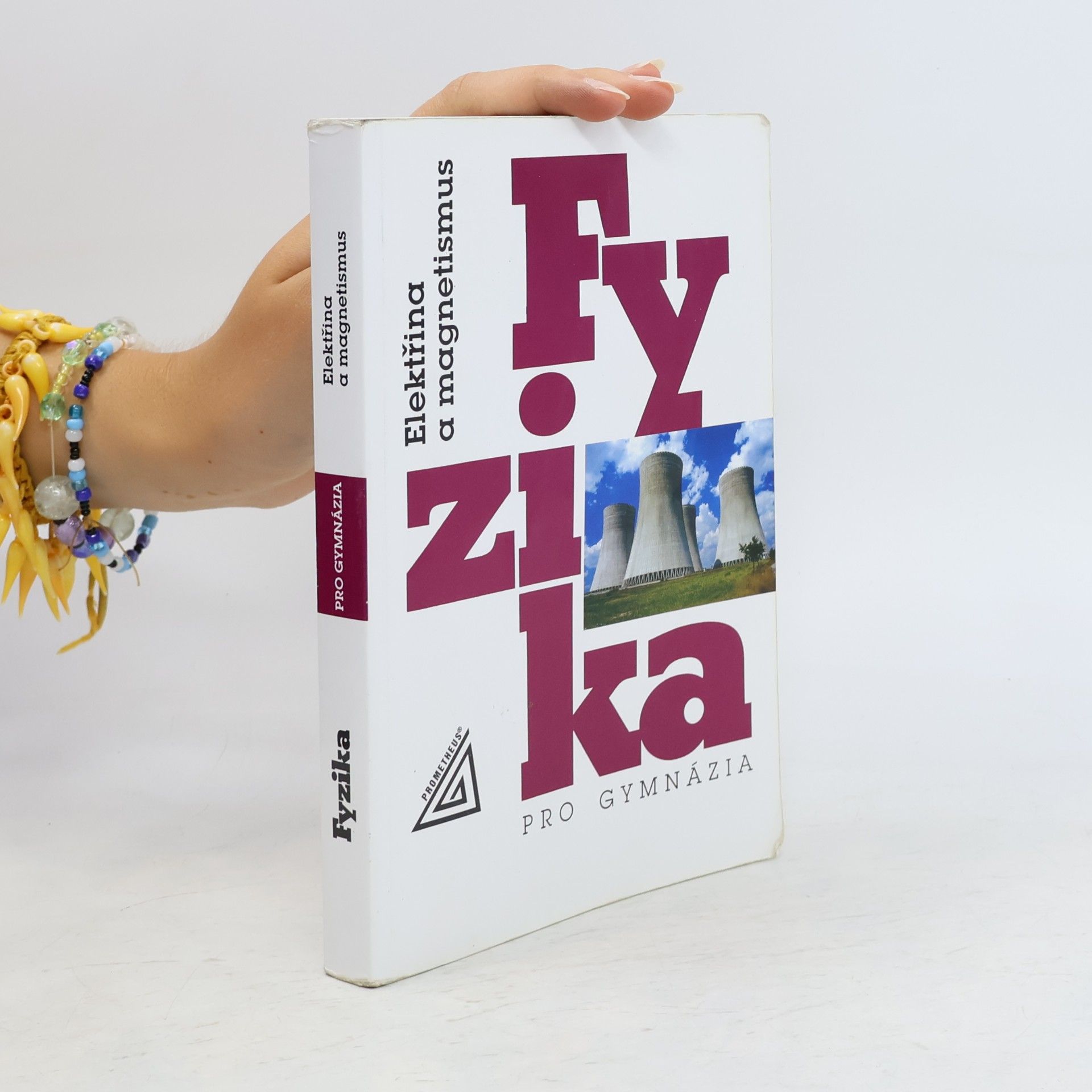 Fyzika pro gymnázia. Elektřina a magnetismus