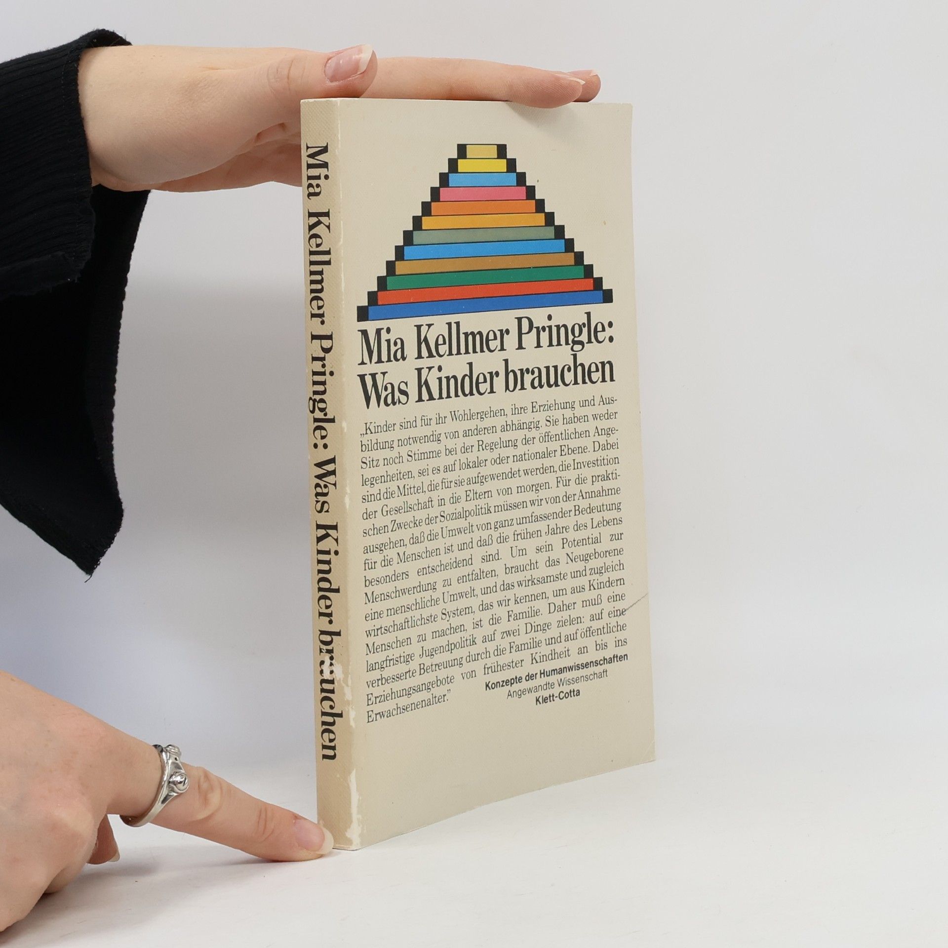Mia Kellmer Pringle Was Kinder brauchen