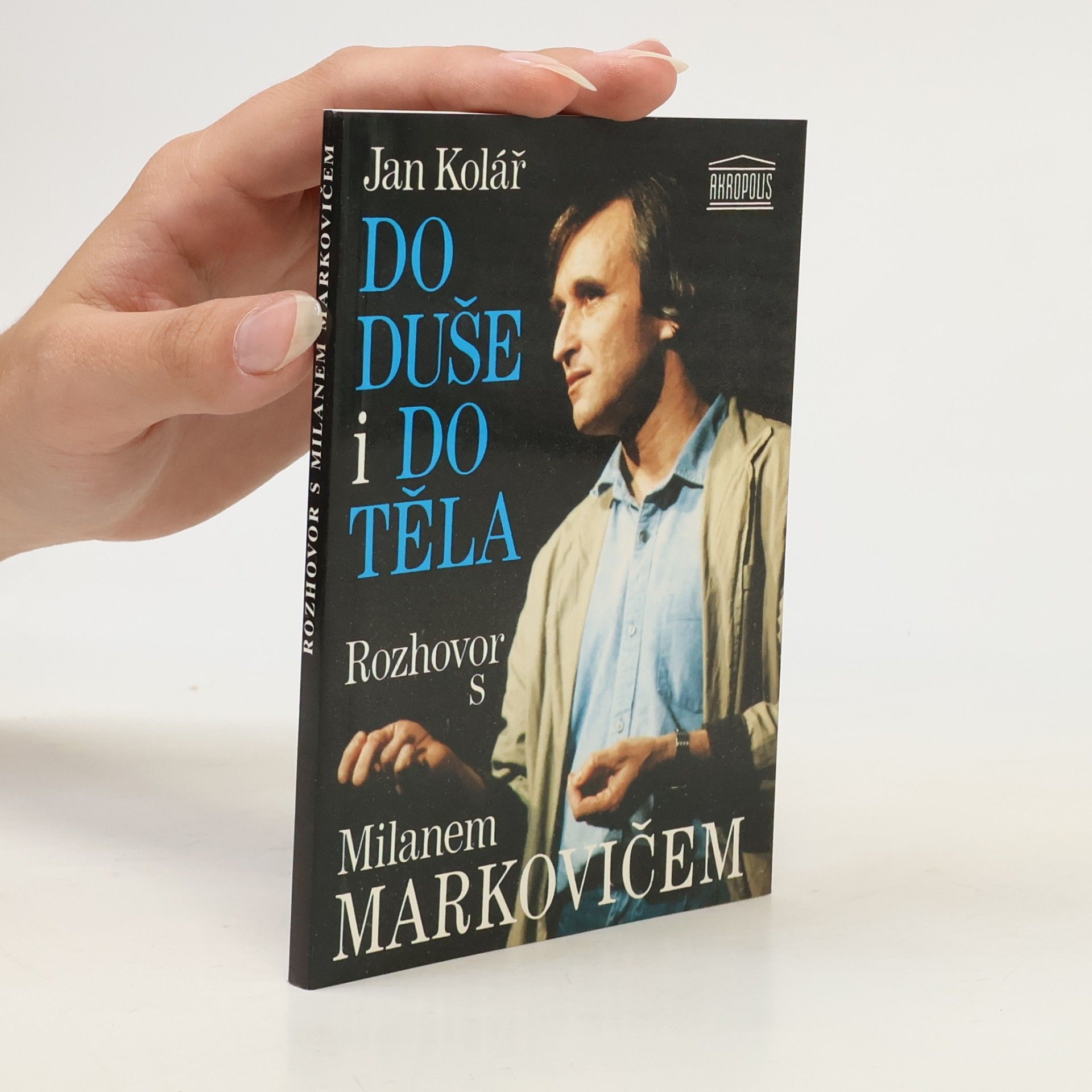 Do duše i do těla. Rozhovor s Milanem Markovičem
