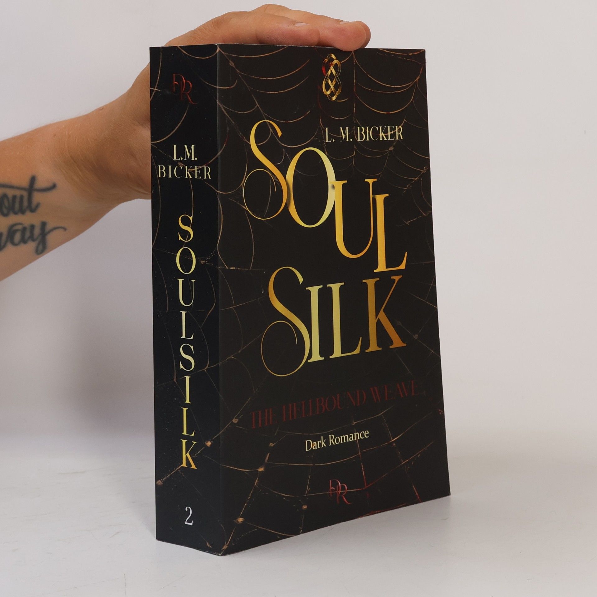 L. M. Bicker SoulSilk - The Hellbound Weave