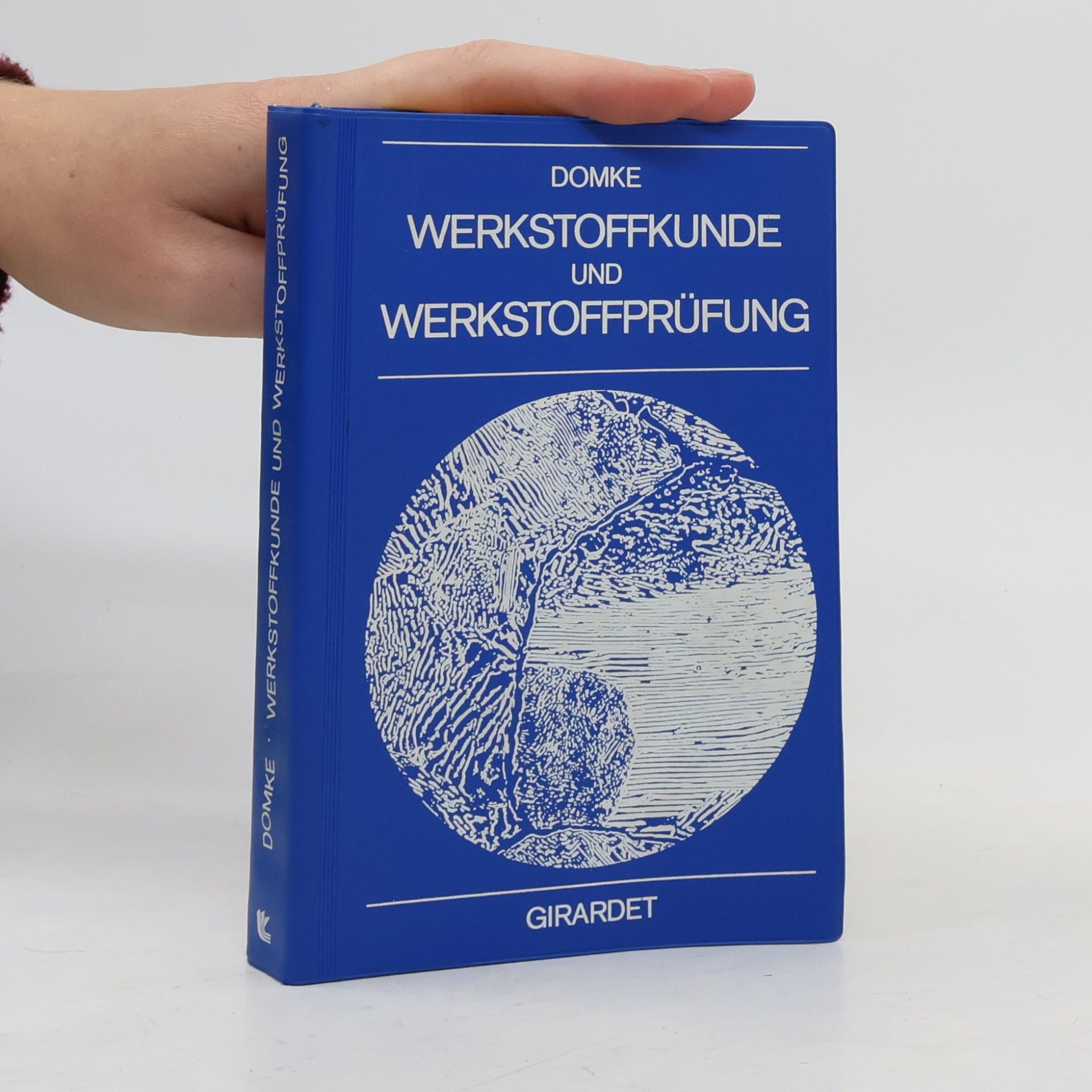 Wilhelm Domke Werkstoffkunde und Werkstoffprüfung