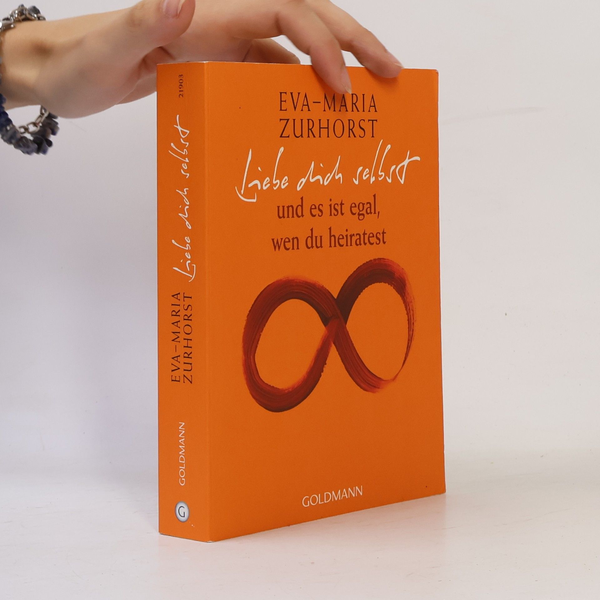 Eva-Maria Zurhorst Liebe dich selbst