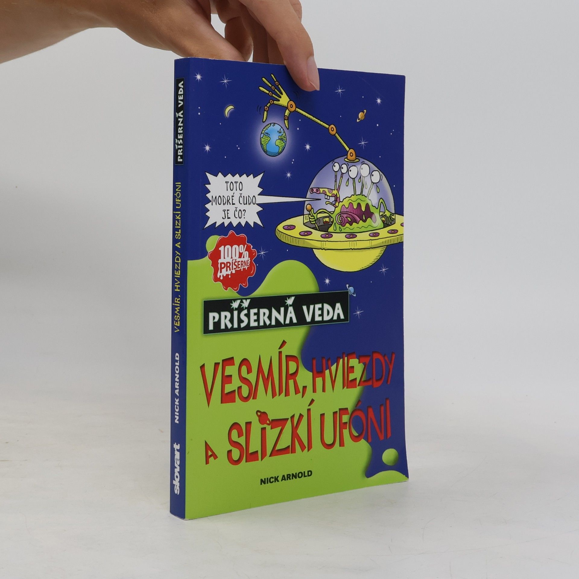 Nick Arnold Vesmír, hviezdy a slizkí ufóni