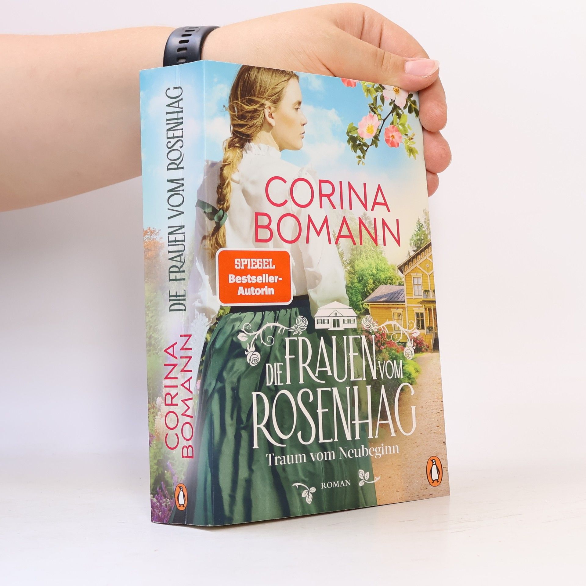 Corina Bomann Die Frauen vom Rosenhag. Traum vom Neubeginn