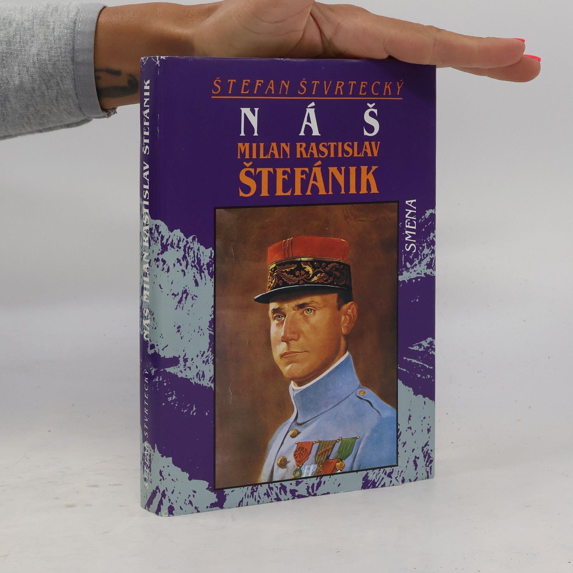 Štefan Štvrtecký Náš Milan Rastislav Štefánik
