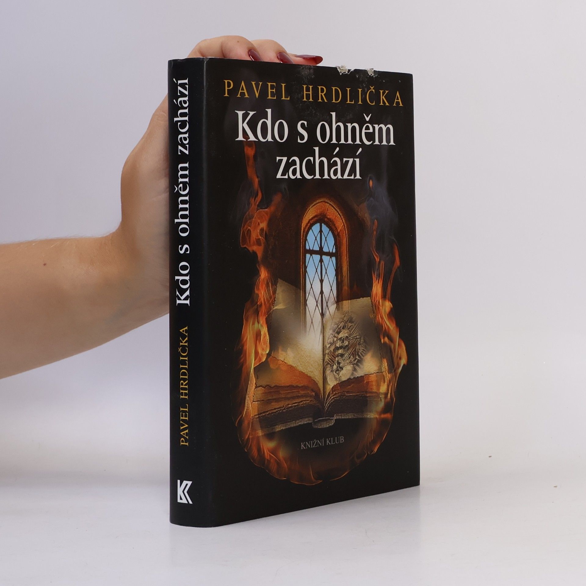 Kdo s ohněm zachází