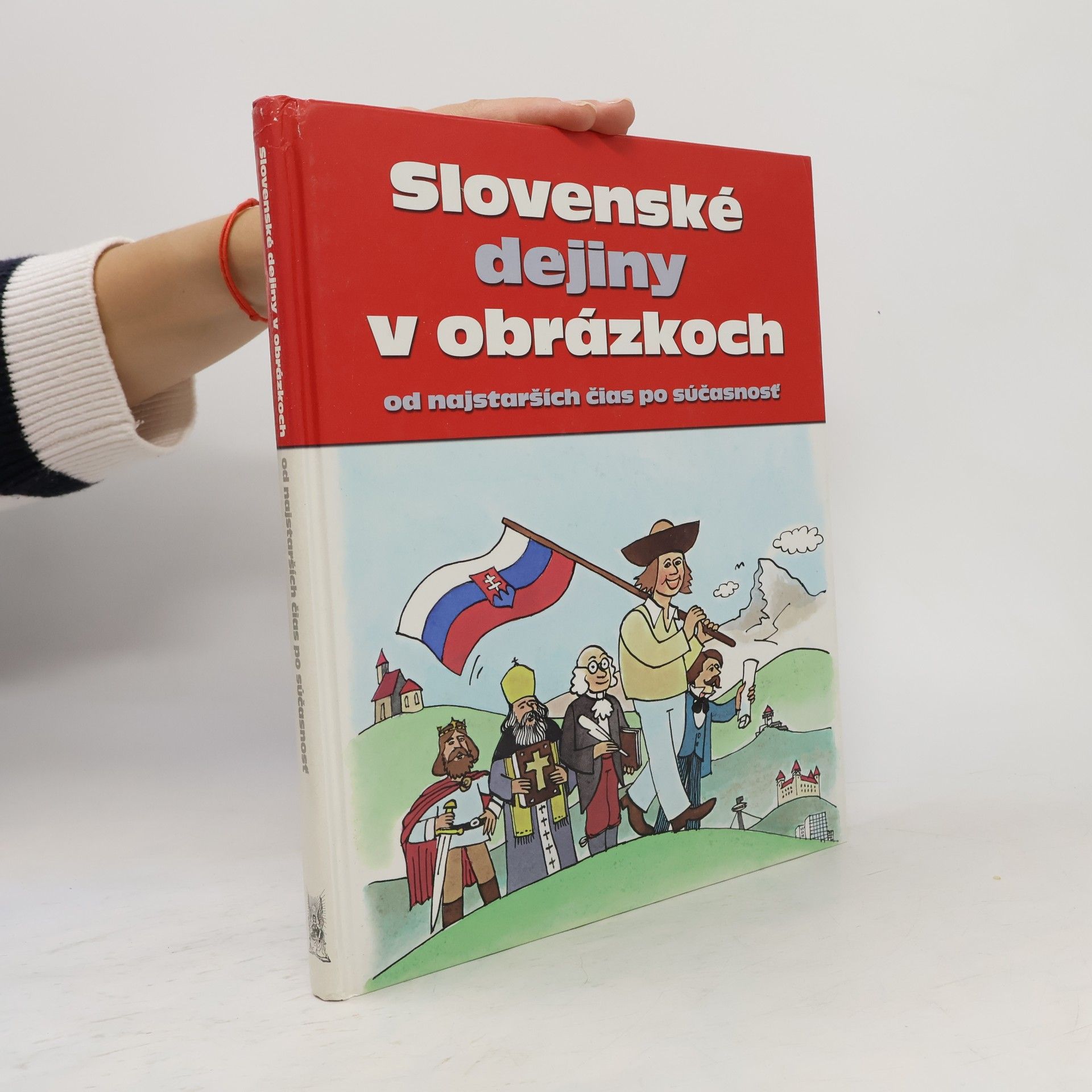 Slovenské dejiny v obrázkoch od najstarších čias po súčasnosť