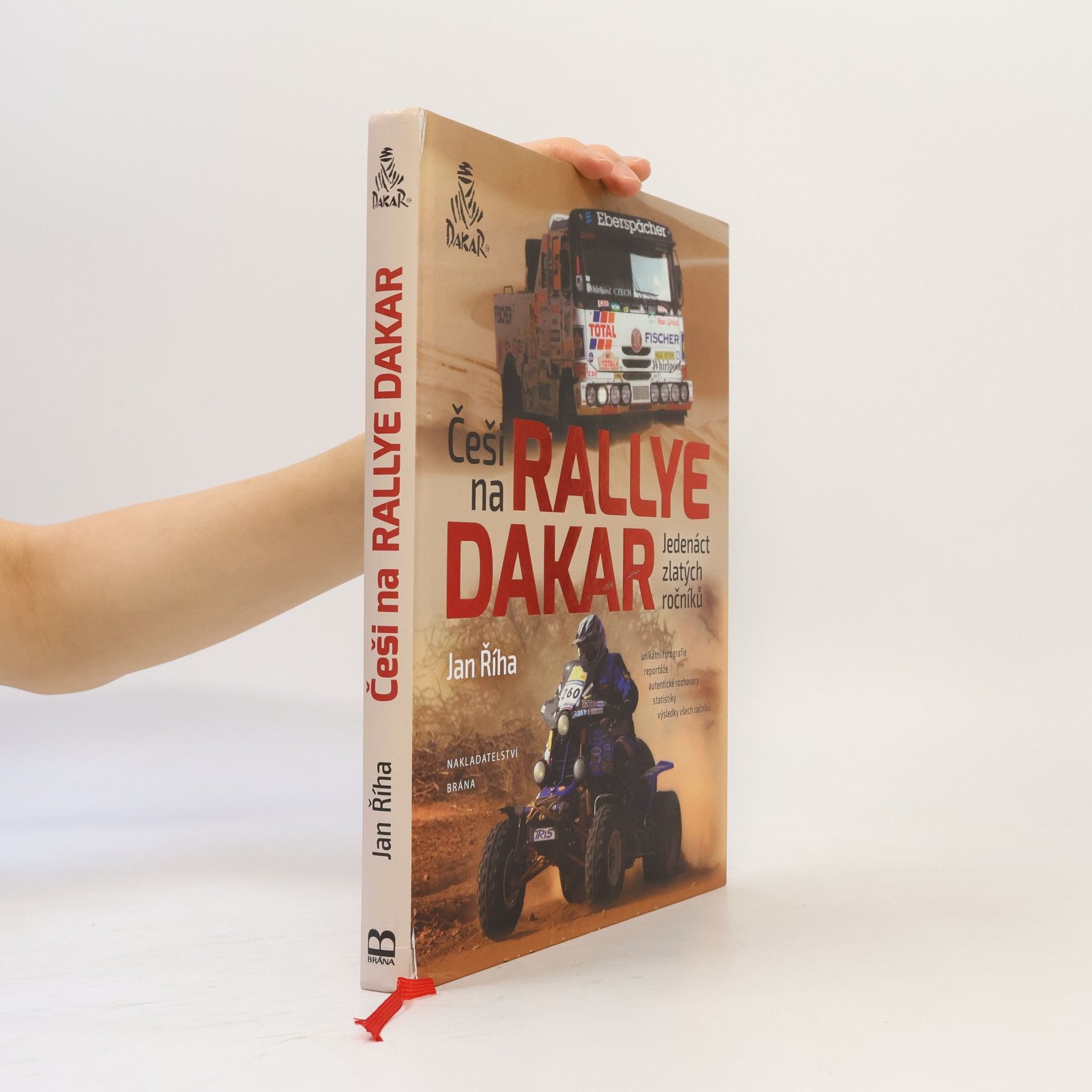 Jan Říha Češi na Rallye Dakar. Jedenáct zlatých ročníků