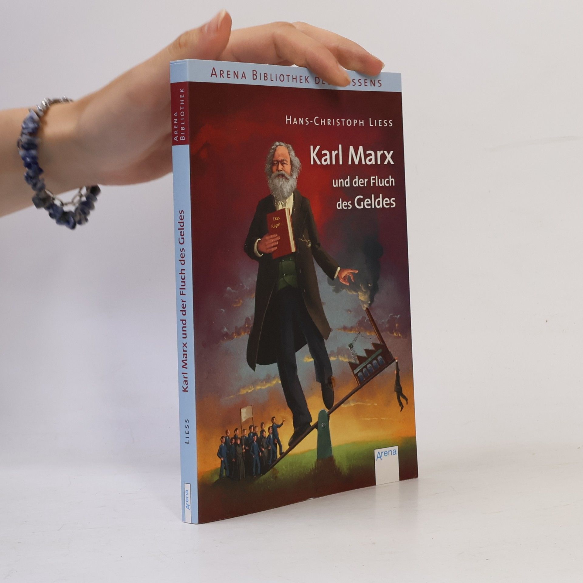 Hans Christoph Liess Karl Marx und der Fluch des Geldes