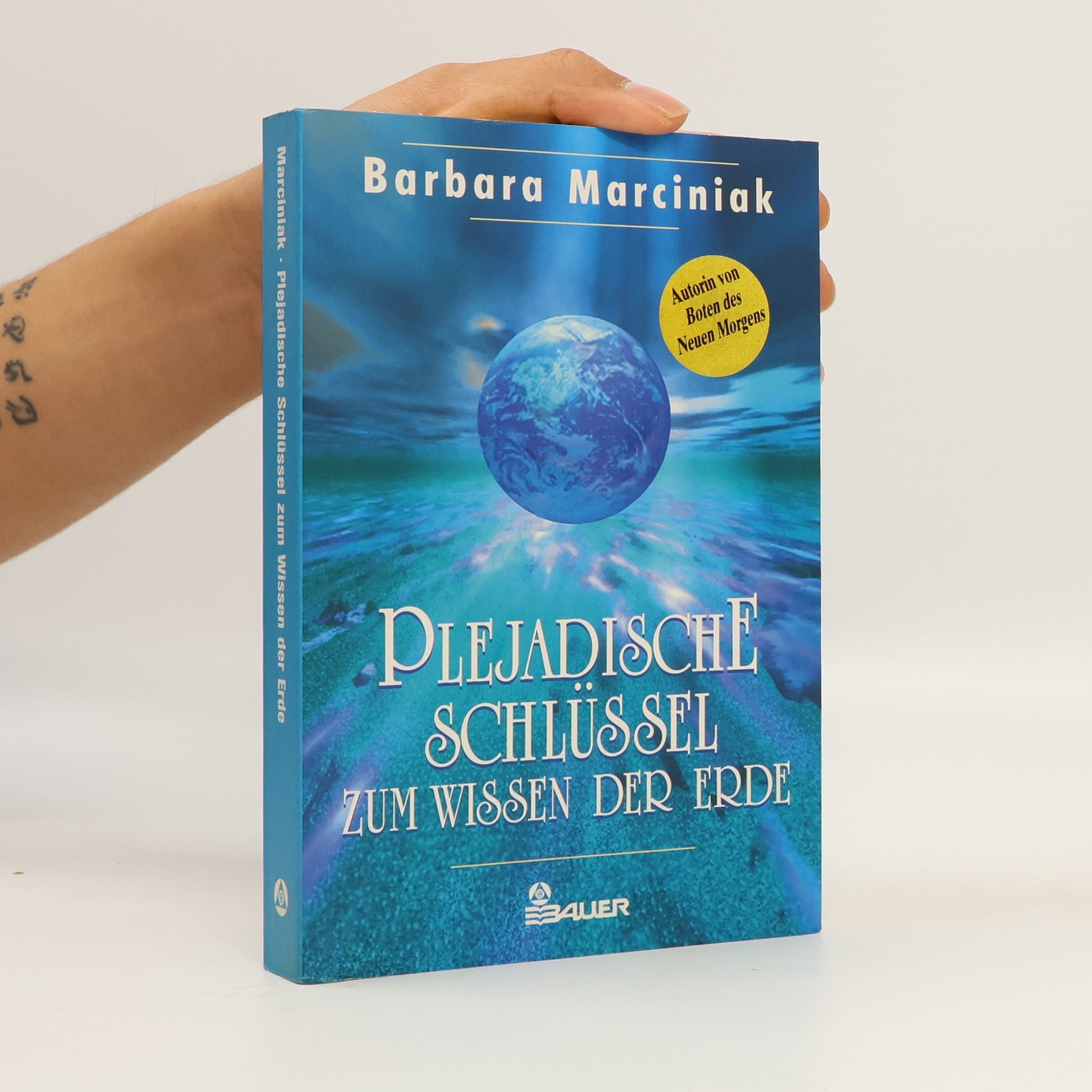 Barbara Marciniak Plejadische Schlüssel zum Wissen der Erde
