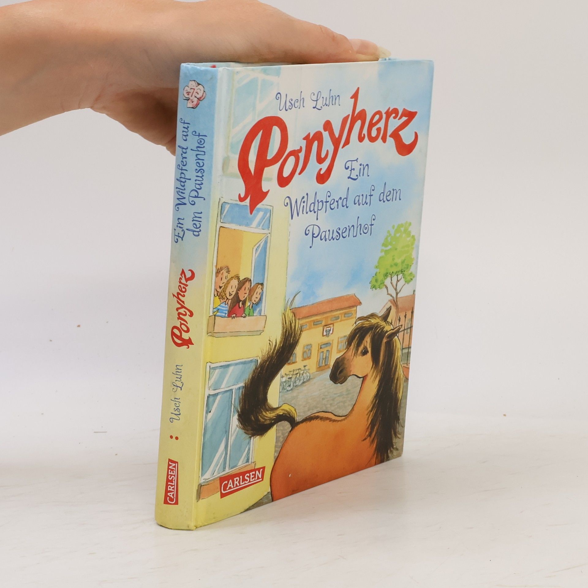 Usch Luhn Ponyherz - Ein Wildpferd auf dem Pausenhof