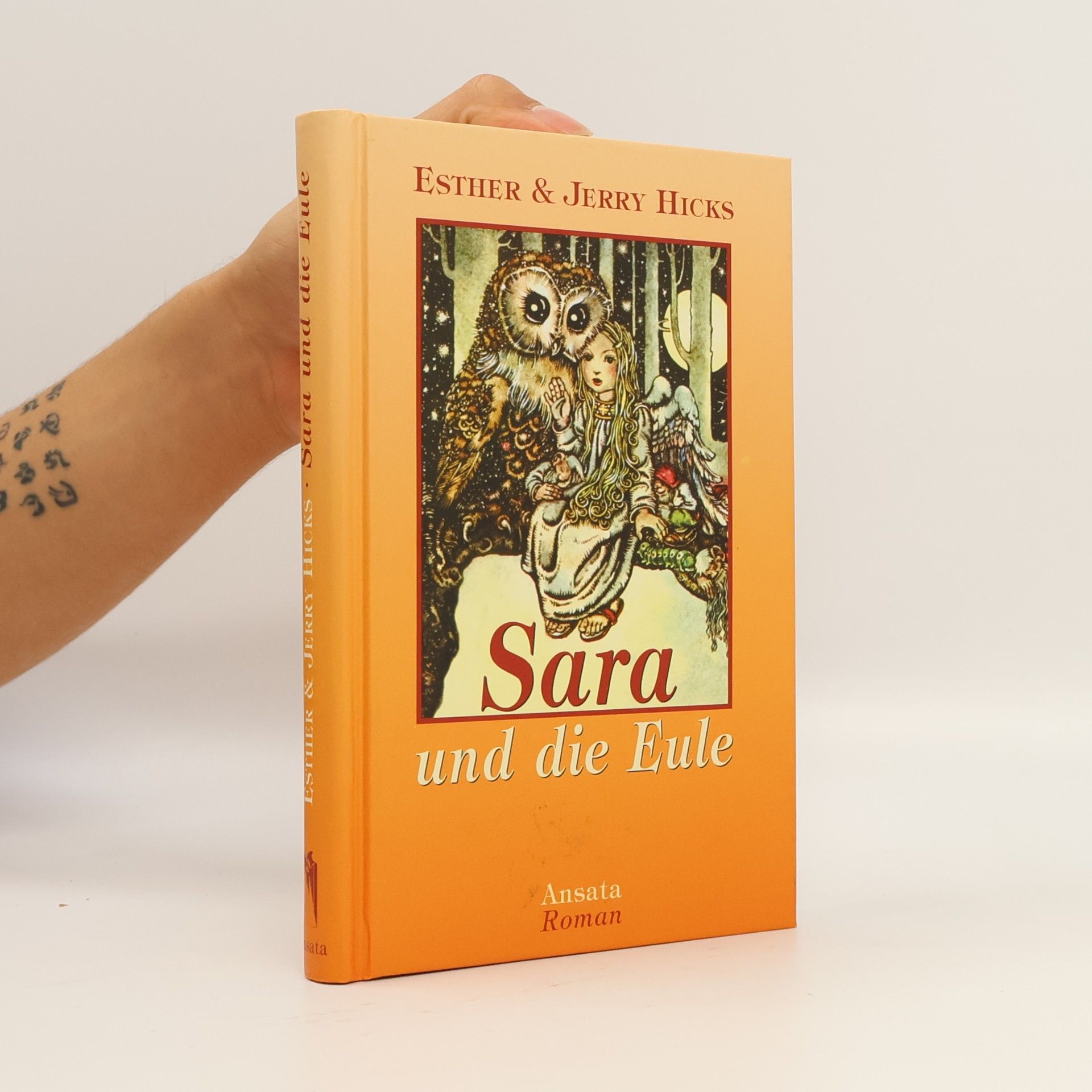 Esther Hicks Sara und die Eule