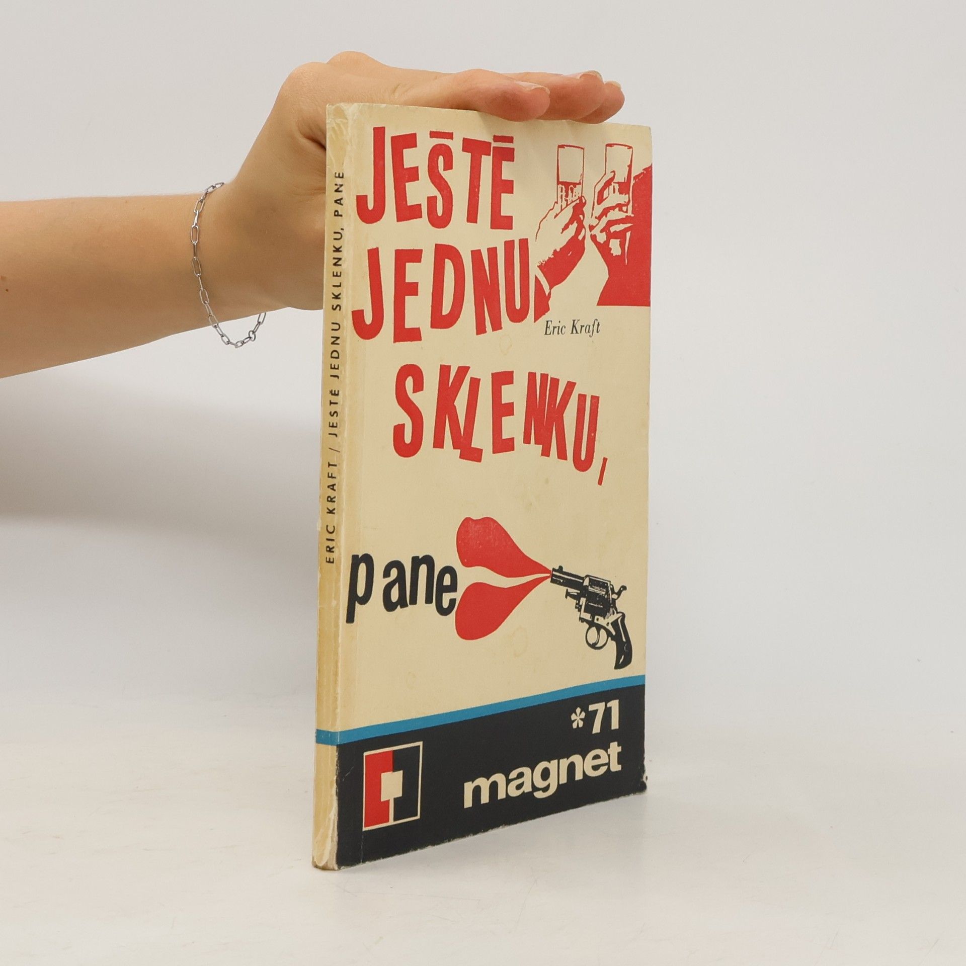 Eric Kraft Ještě jednu sklenku, pane