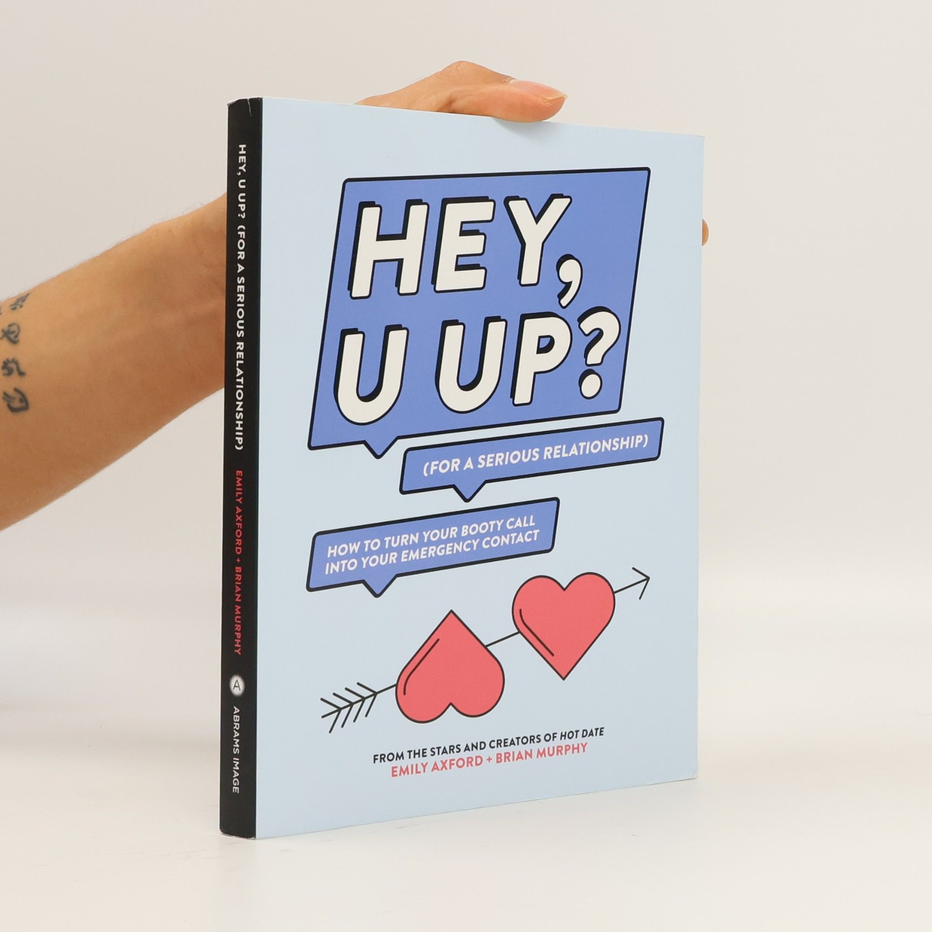Emily Axford Hey, U Up? (For a Serious Relationship)