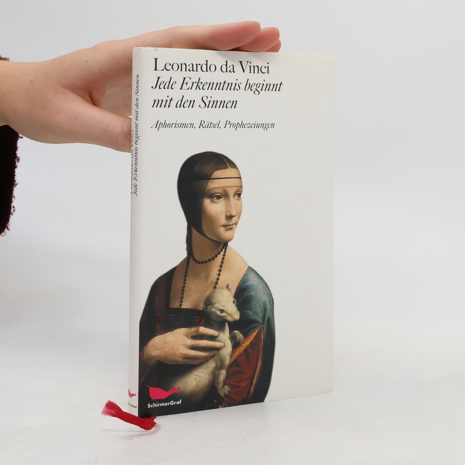 Marianne Schneider Jede Erkenntnis beginnt mit den Sinnen. Aphorismen, Rätsel, Prophezeiungen