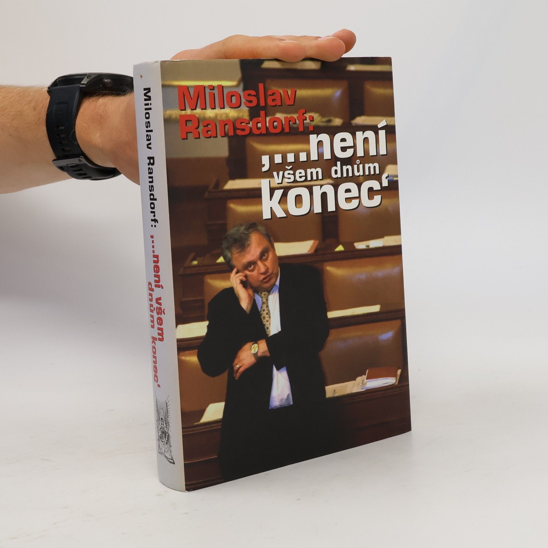 Miloslav Ransdorf "...není všem dnům konec"
